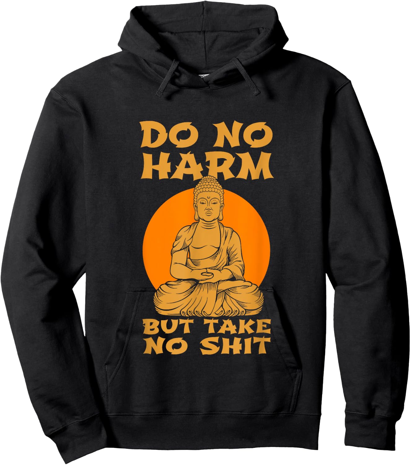 Buddha Inner Peace Do No Harm Take No Shit Gift Hoodie - Hoodie | Black