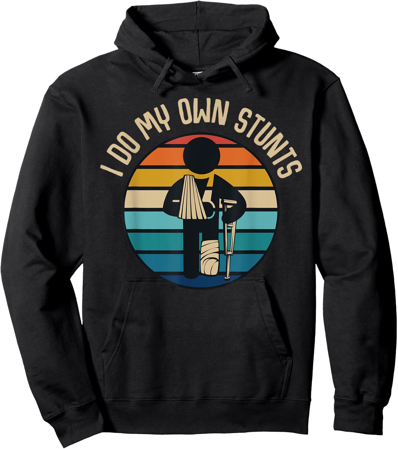 I Do My Own Stunts Get Well Gifts Funny Injury Broken Leg Hoodie - Hoodie | Black