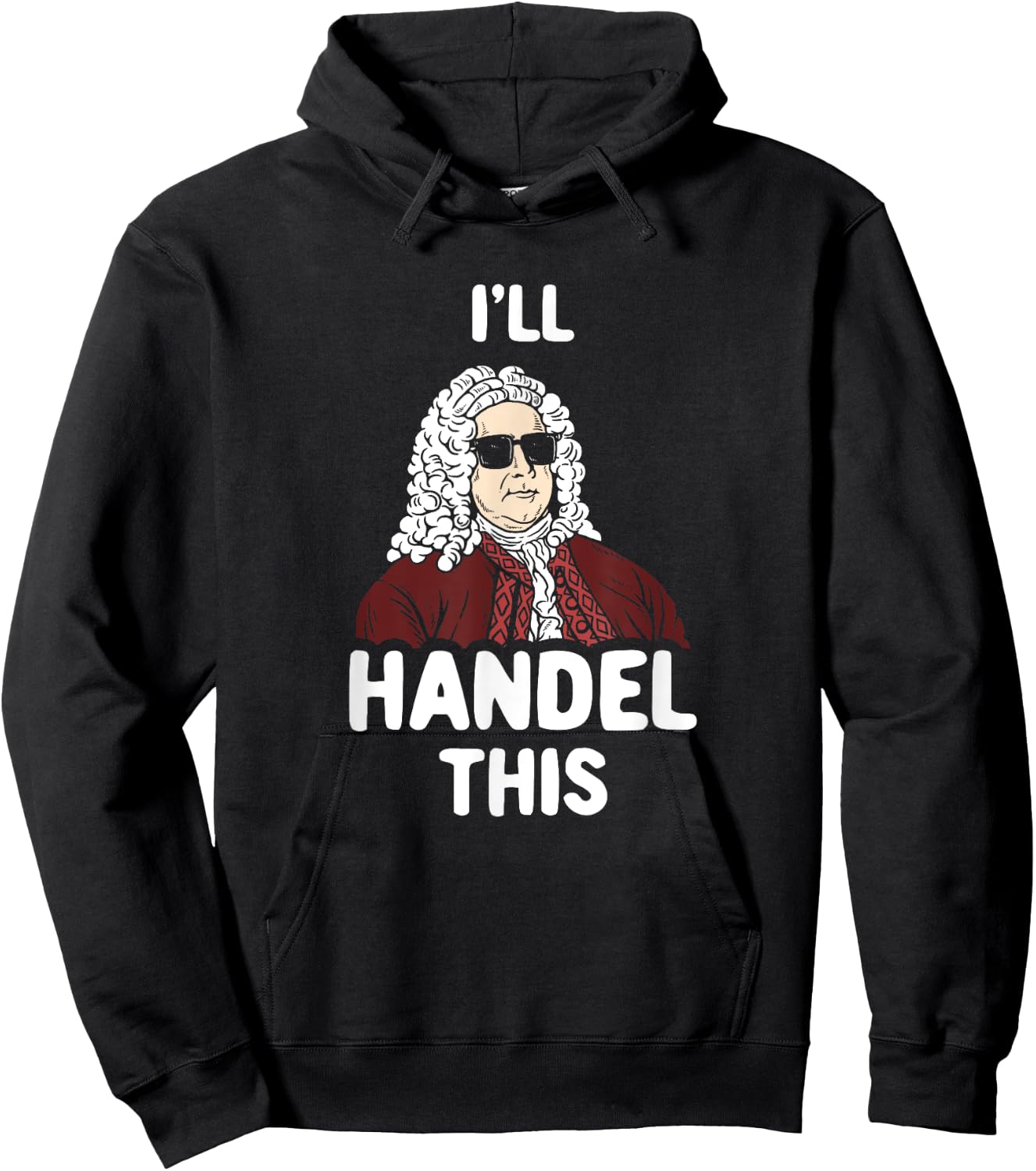 Ich werde Händel This Funny Handel Composer Joke Hoodie - Hoodie | Black