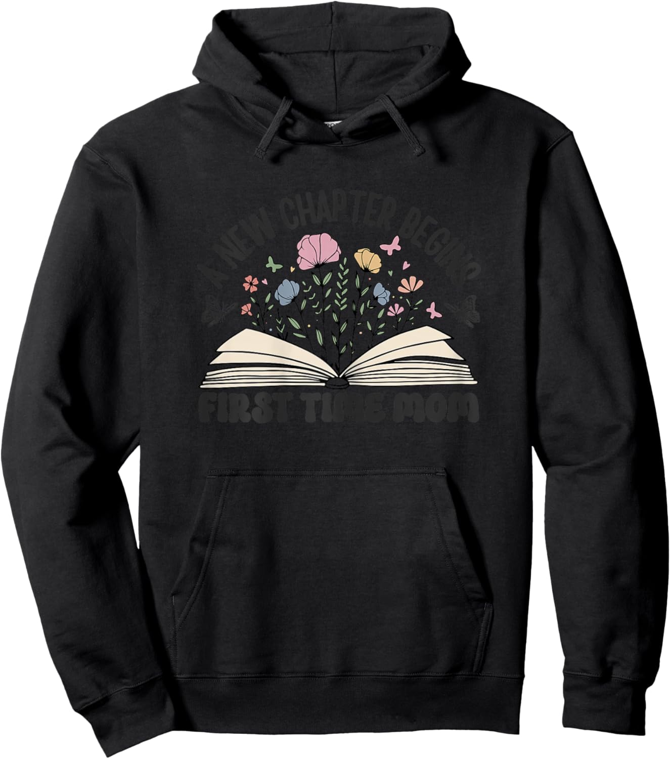 First Time Mom A New Chapter Begins Pregnancy Announcement Hoodie - Hoodie | Black