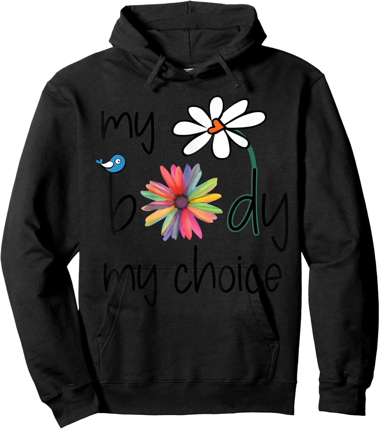 Daisy Hippie Bird Flower My Body My Choice Hoodie - Hoodie | Black
