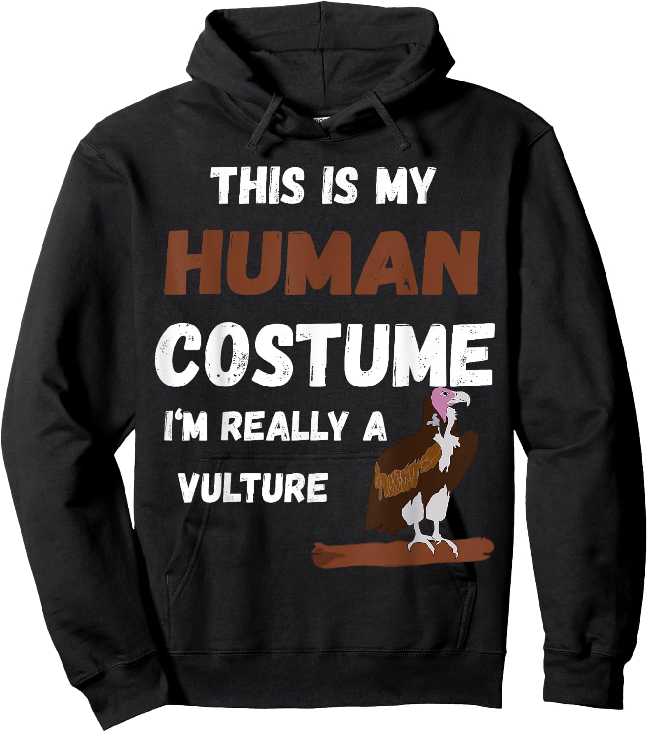This Is My Human Costume I'm Really A Vulture Bird Hoodie - Hoodie | Black