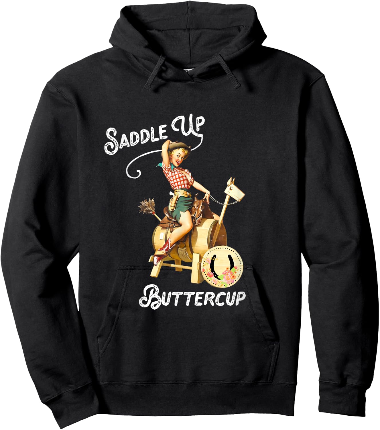 Saddle Up Buttercup, Cowgirl Shirt, Rodeo , Funny Hoodie - Hoodie | Black
