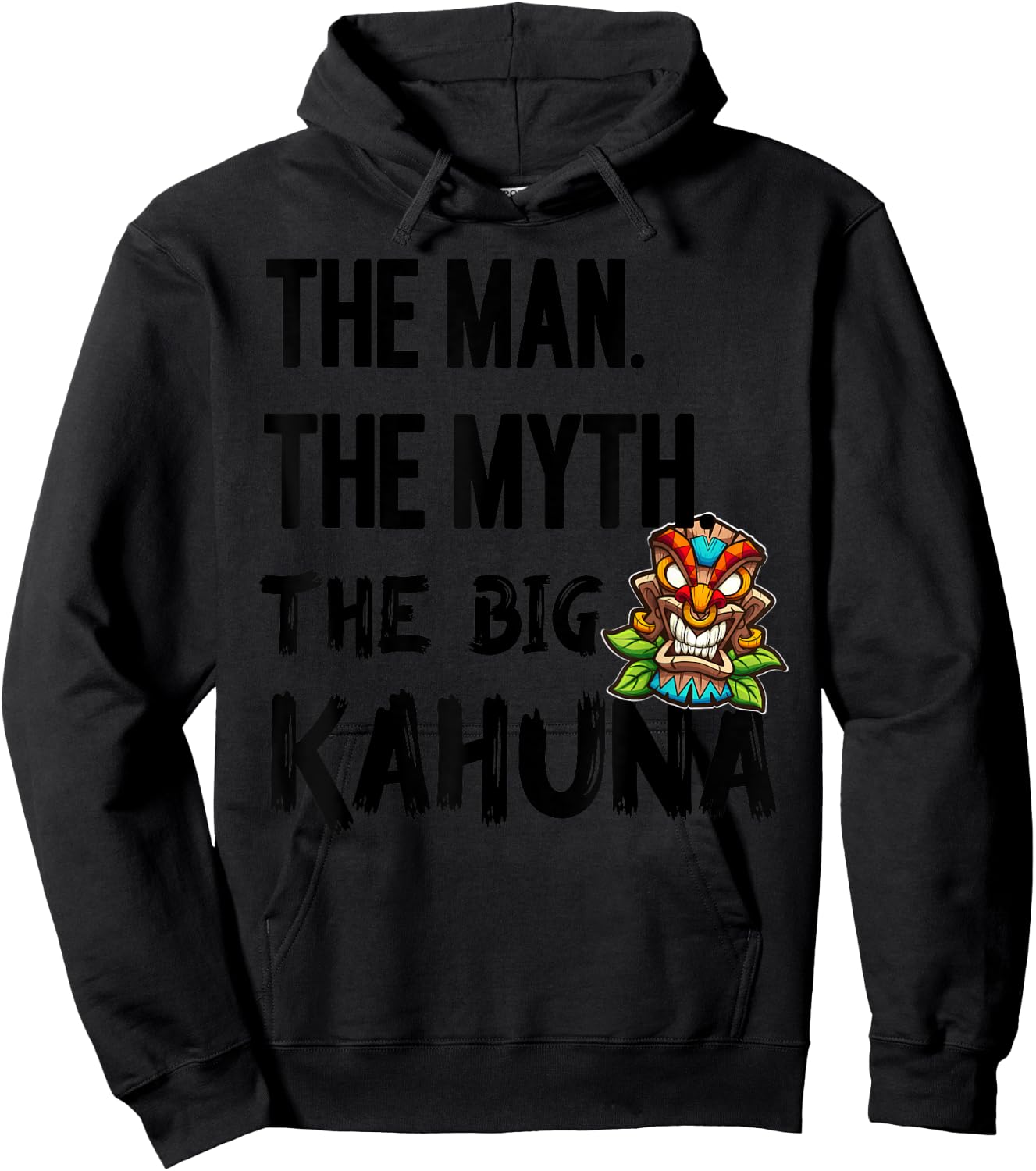 Man The Myth The Big Kahuna Tiki Bar Fathers Hawaiian Hoodie - Hoodie | Black