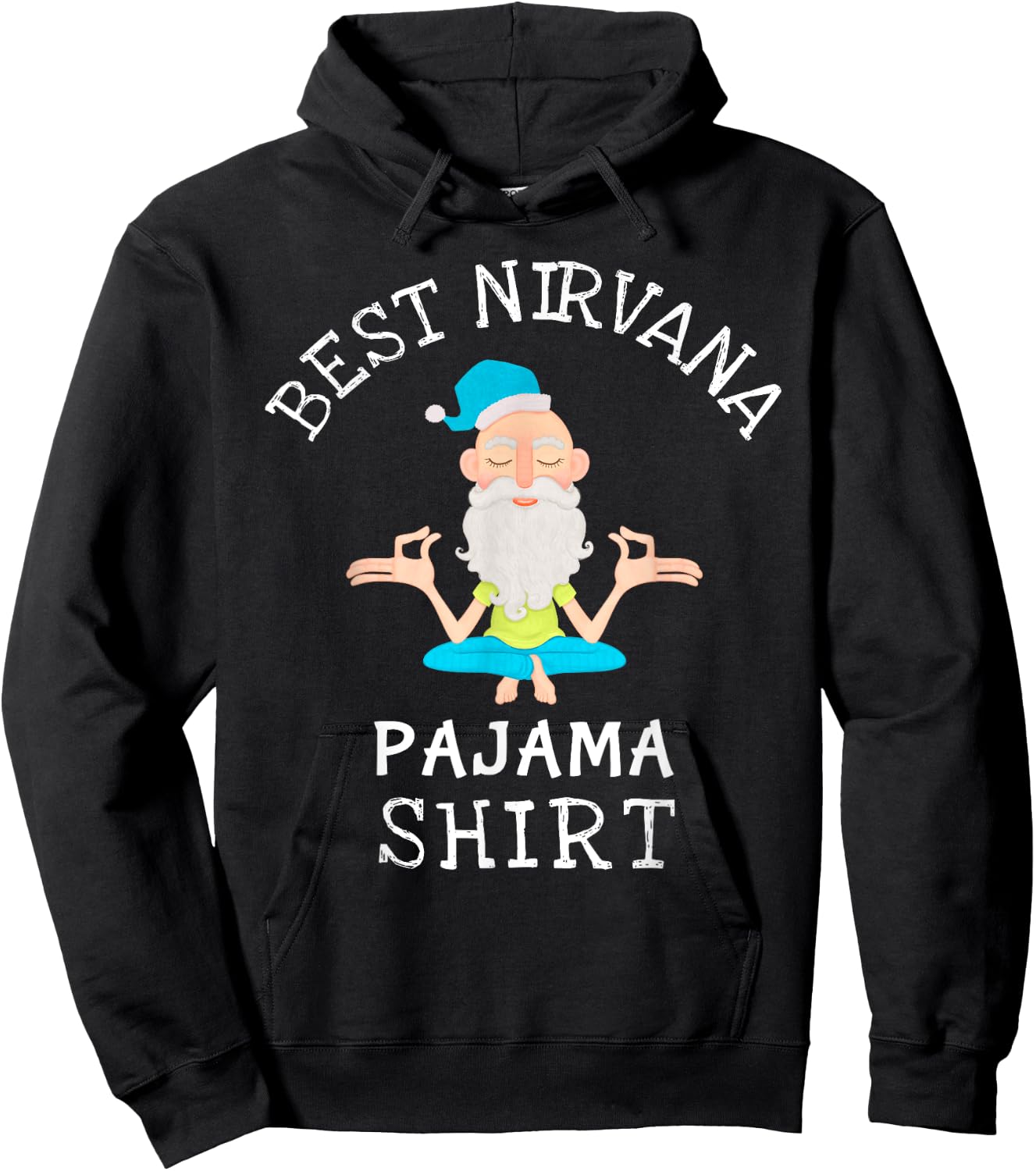 Best Nirvana Pajama for yoga and relaxation Hoodie - Hoodie | Black