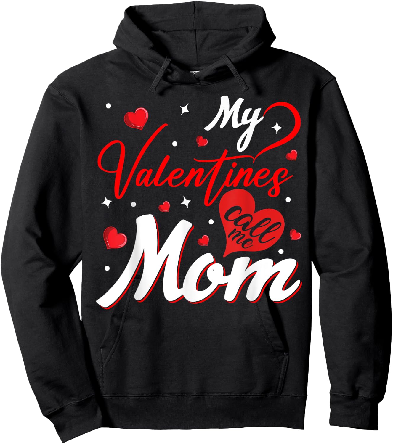 Valentines Day Mama Mommy My Valentine Calls Me Mom Hoodie - Hoodie | Black