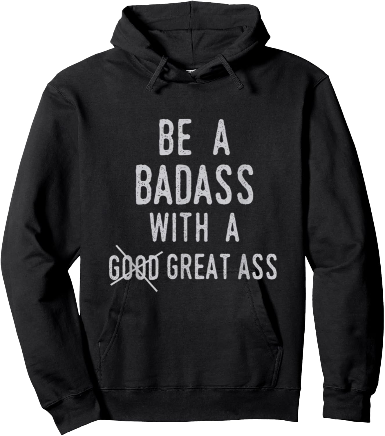 Be A Badass With A Good Ass Shirt Gym Fitness Workout Gift Hoodie - Hoodie | Black