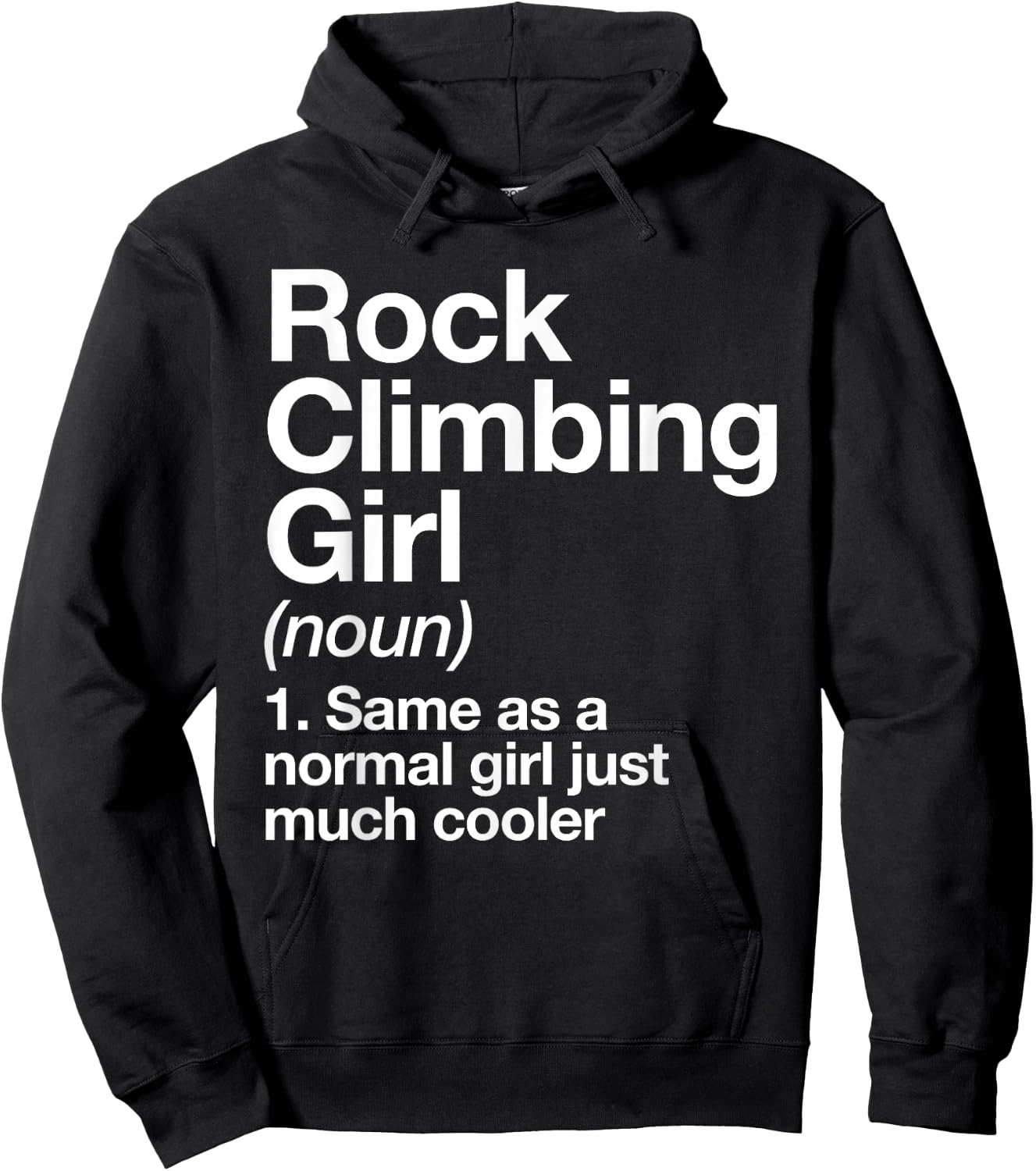 Rock Climbing Girl Definition Funny & Sassy Sports Hoodie - Hoodie | Black
