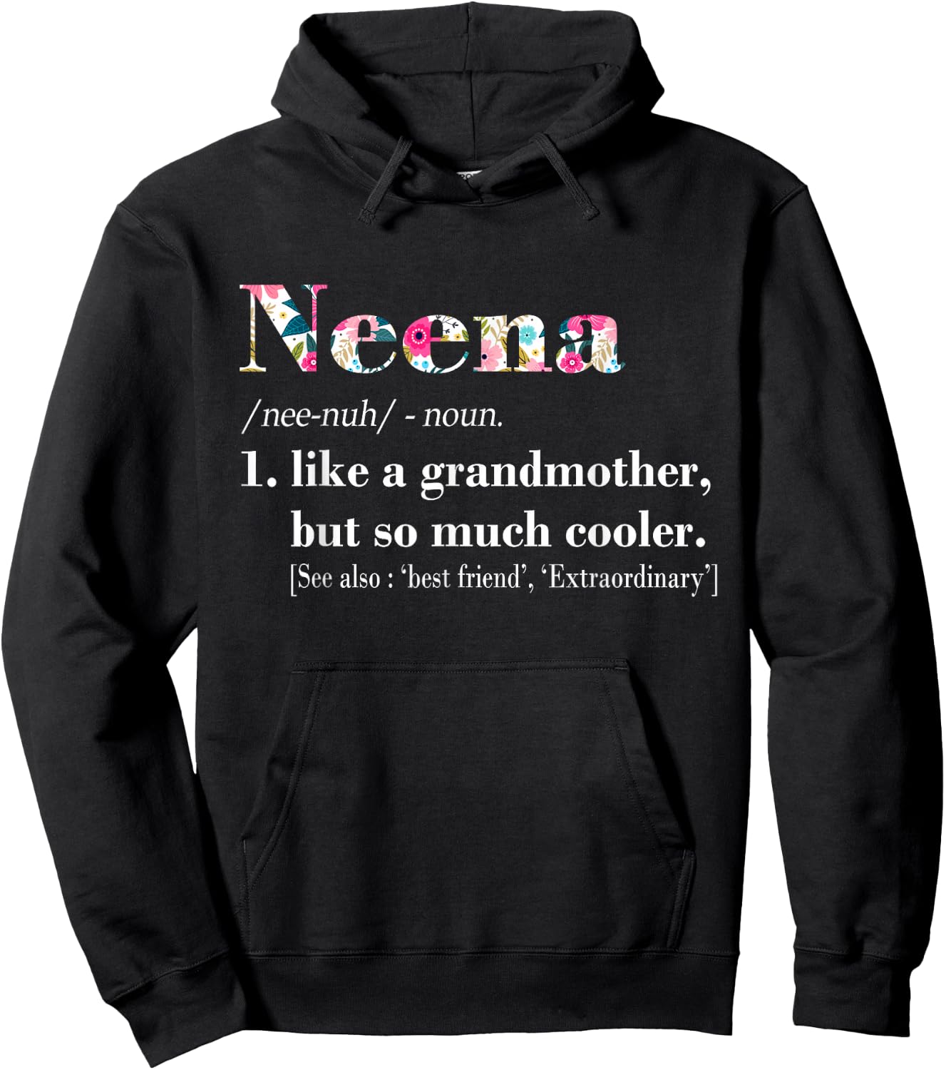 Neena Like Grandmother but So Much Cooler Hoodie - Hoodie | Black