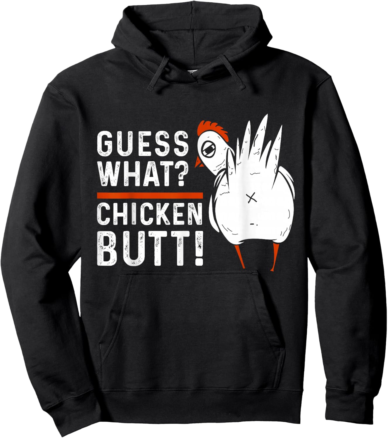 Funny Guess What? Chicken Butt! White Design Hoodie - Hoodie | Black