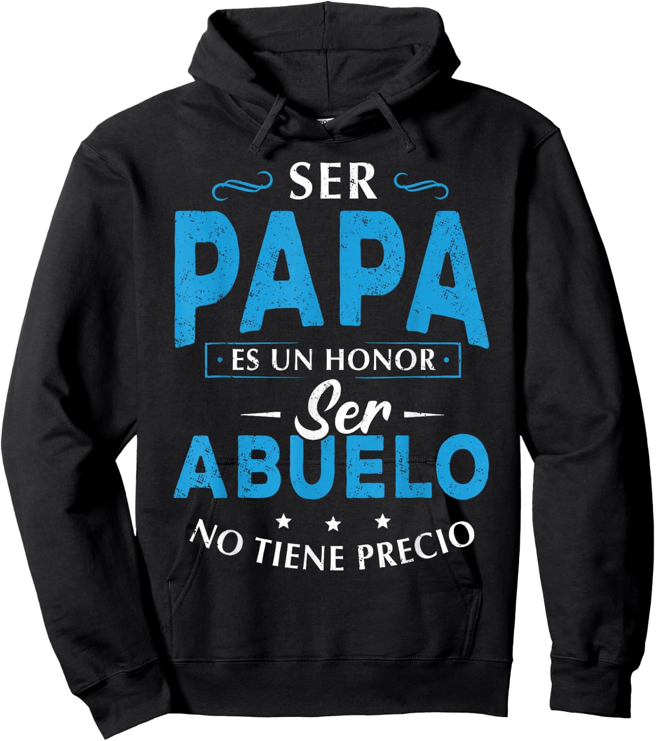 Ser Papa ES Un Honor Ser Abuelo No Tiene Precio Abuelo Hoodie - Hoodie | Black