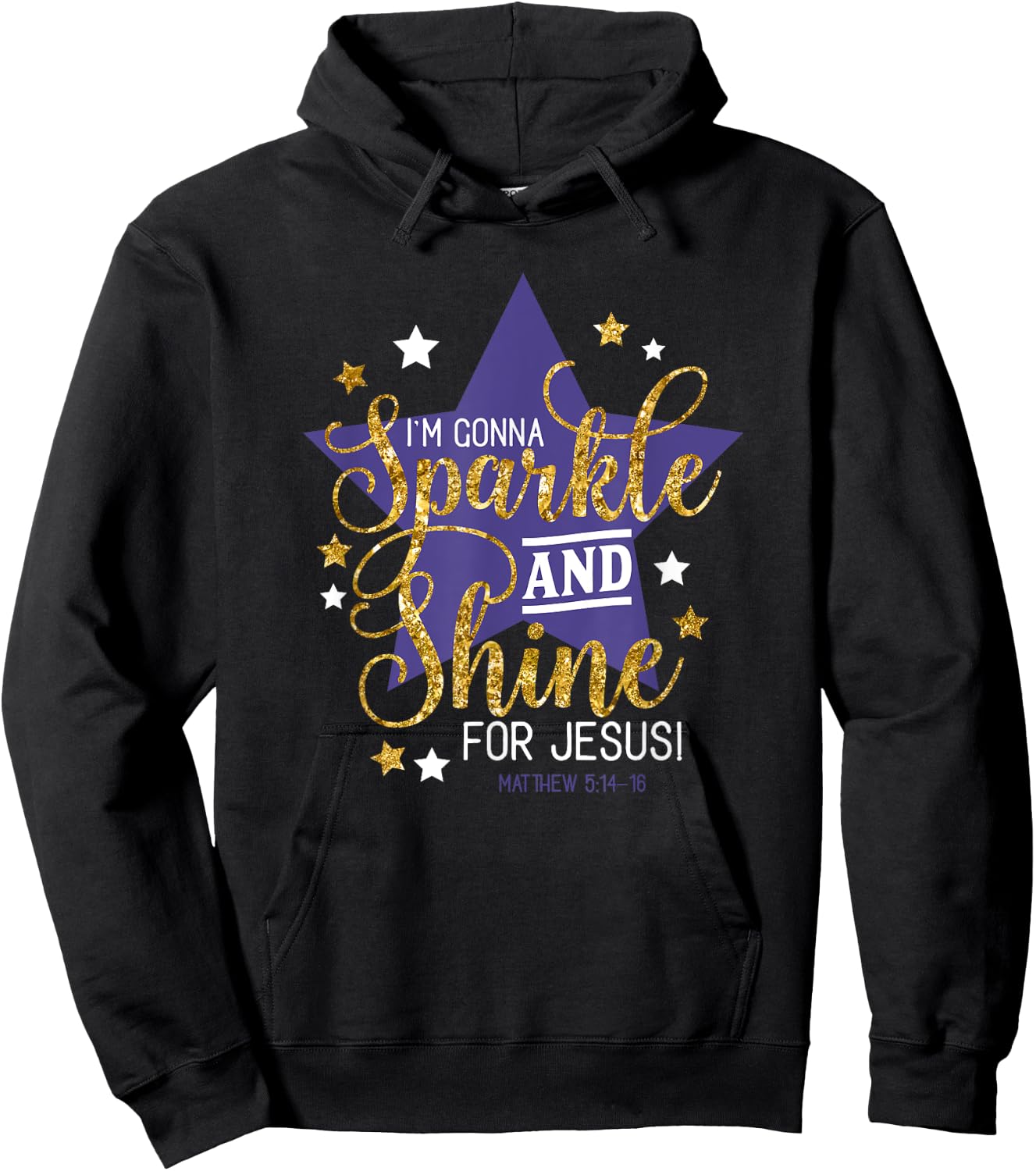 I'm Gonna Sparkle And Shine For Jesus - Christian Humor Hoodie - Hoodie | Black