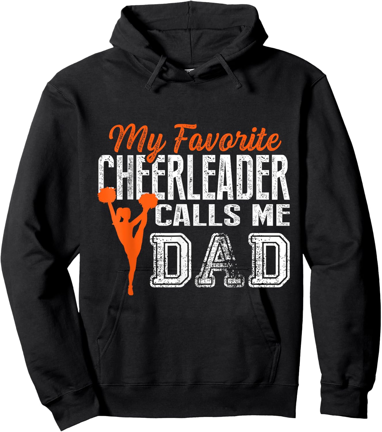 My Favorite Cheerleader Calls Me Dad Cheer Dad T Shirt Hoodie - Hoodie | Black