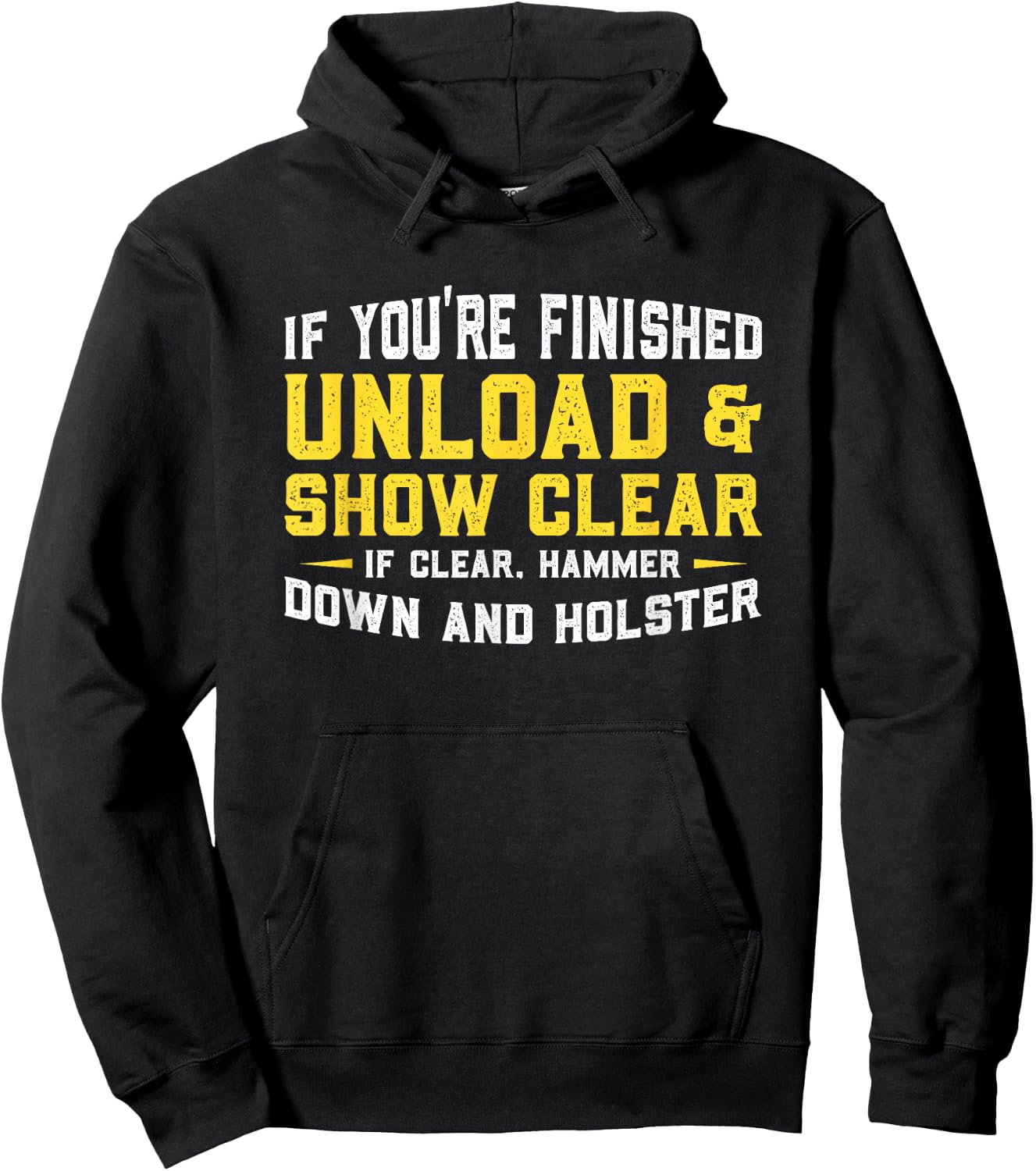 Unload & Show Clear Gunlover Gift Hoodie - Hoodie | Black