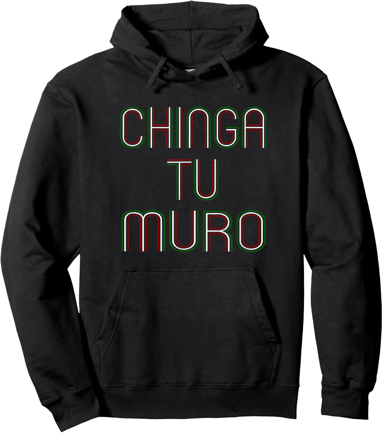 Fuck Your Wall CHINGA TU Muro Shirt Anti Trump Wall Hoodie - Hoodie | Black