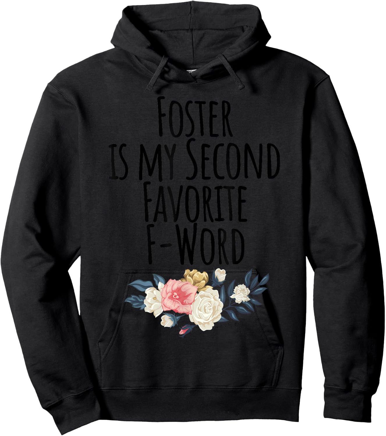 Foster is my Second Favorite F Word, Foster Mom - Cute Dog Women Hoodie - Hoodie | Black