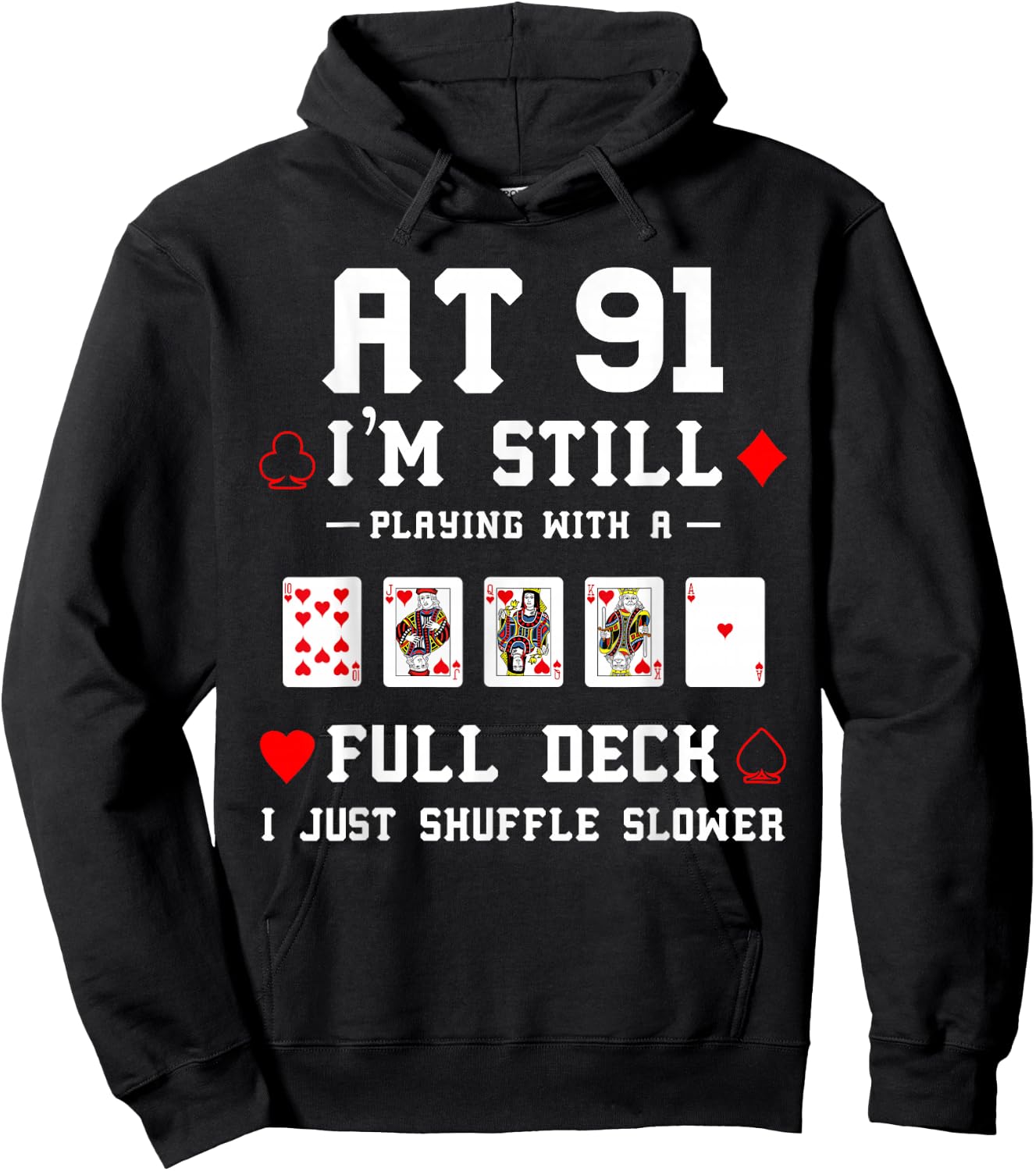 Funny 91st Birthday Gift 91 Year Old Cards Hoodie - Hoodie | Black