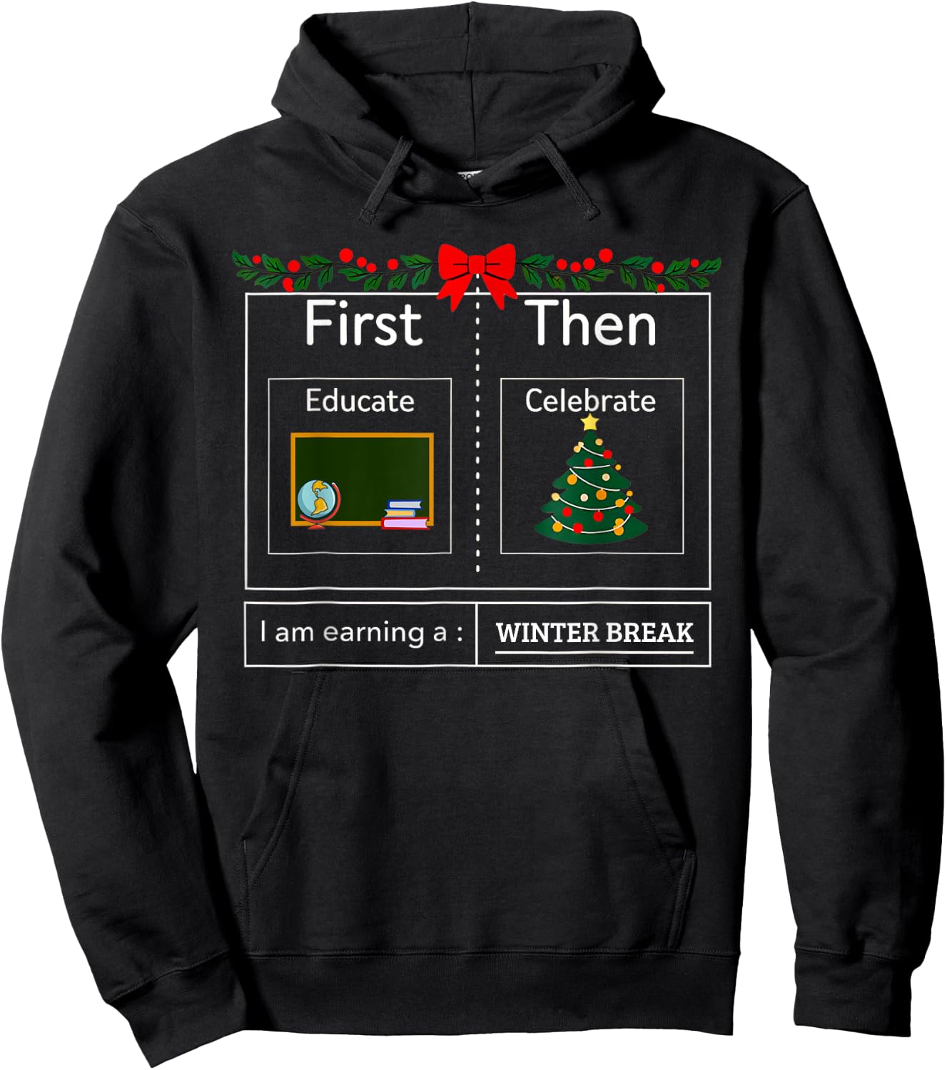 First Educate Then Celebrate Winter Break Christmas Teacher Hoodie - Hoodie | Black