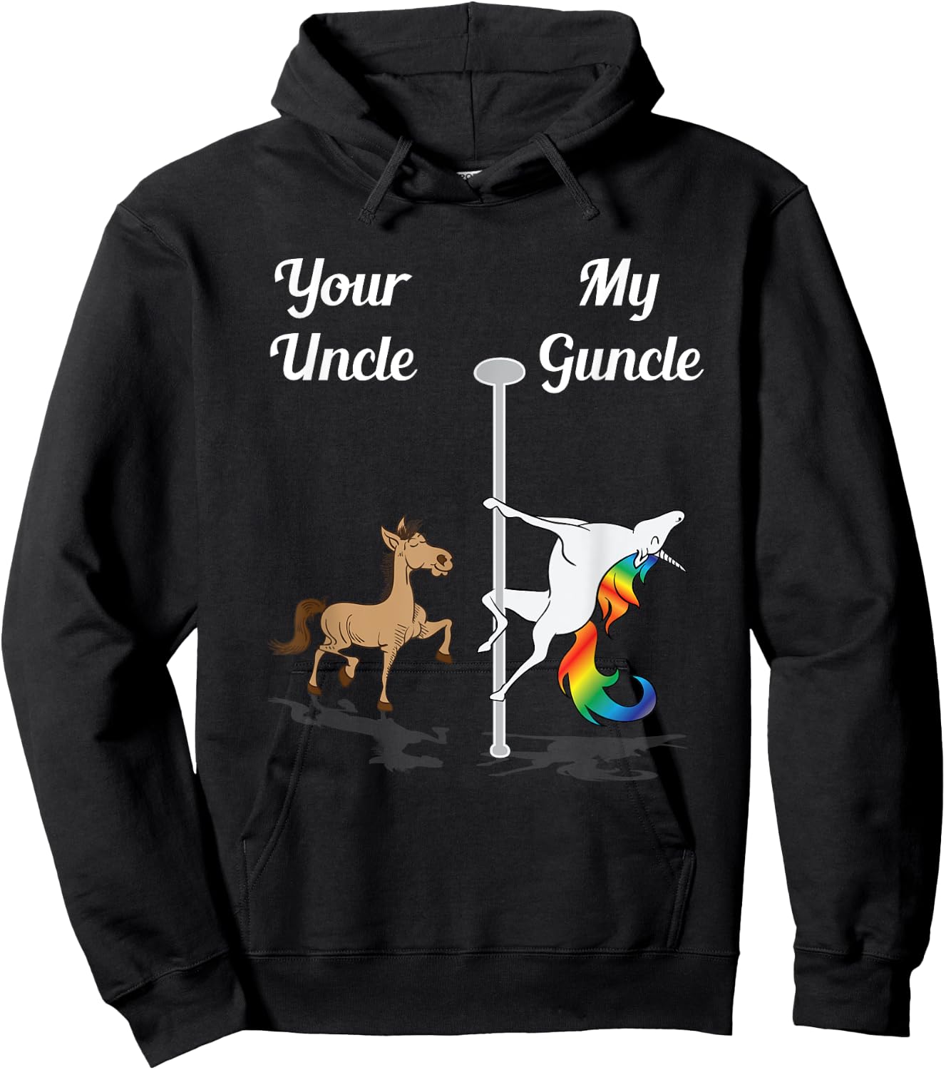 Your Uncle My Guncle You Me Pole Dancing Unicorn Rainbow Hoodie - Hoodie | Black