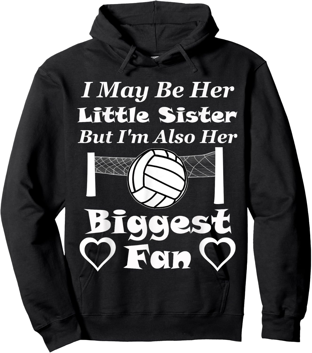 I May Be Her Little Sister Biggest Fan Volleyball Hoodie - Hoodie | Black