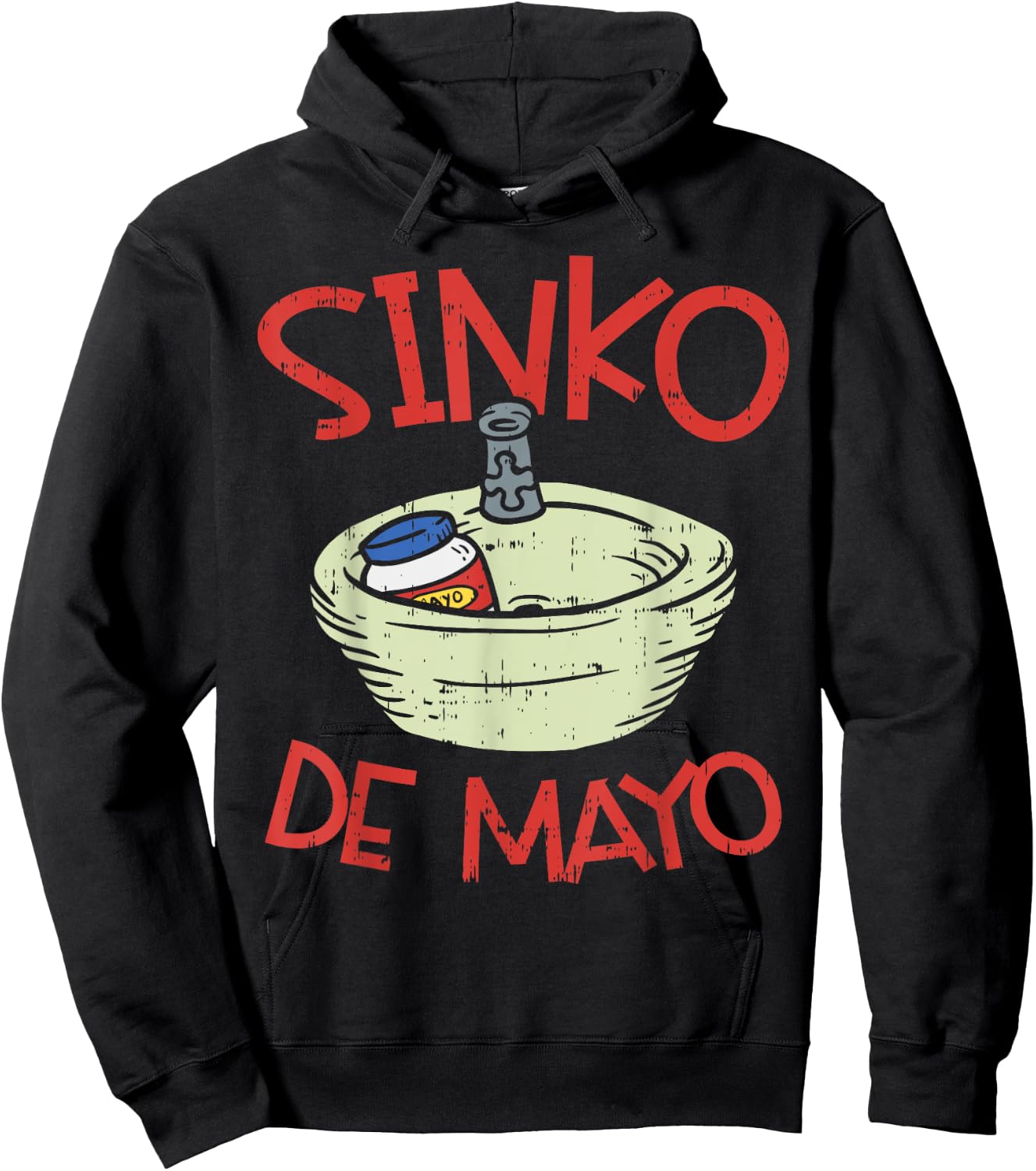 Mayonnaise Sink Sinko Funny Mexican Cinco De Mayo 2020 Hoodie - Hoodie | Black