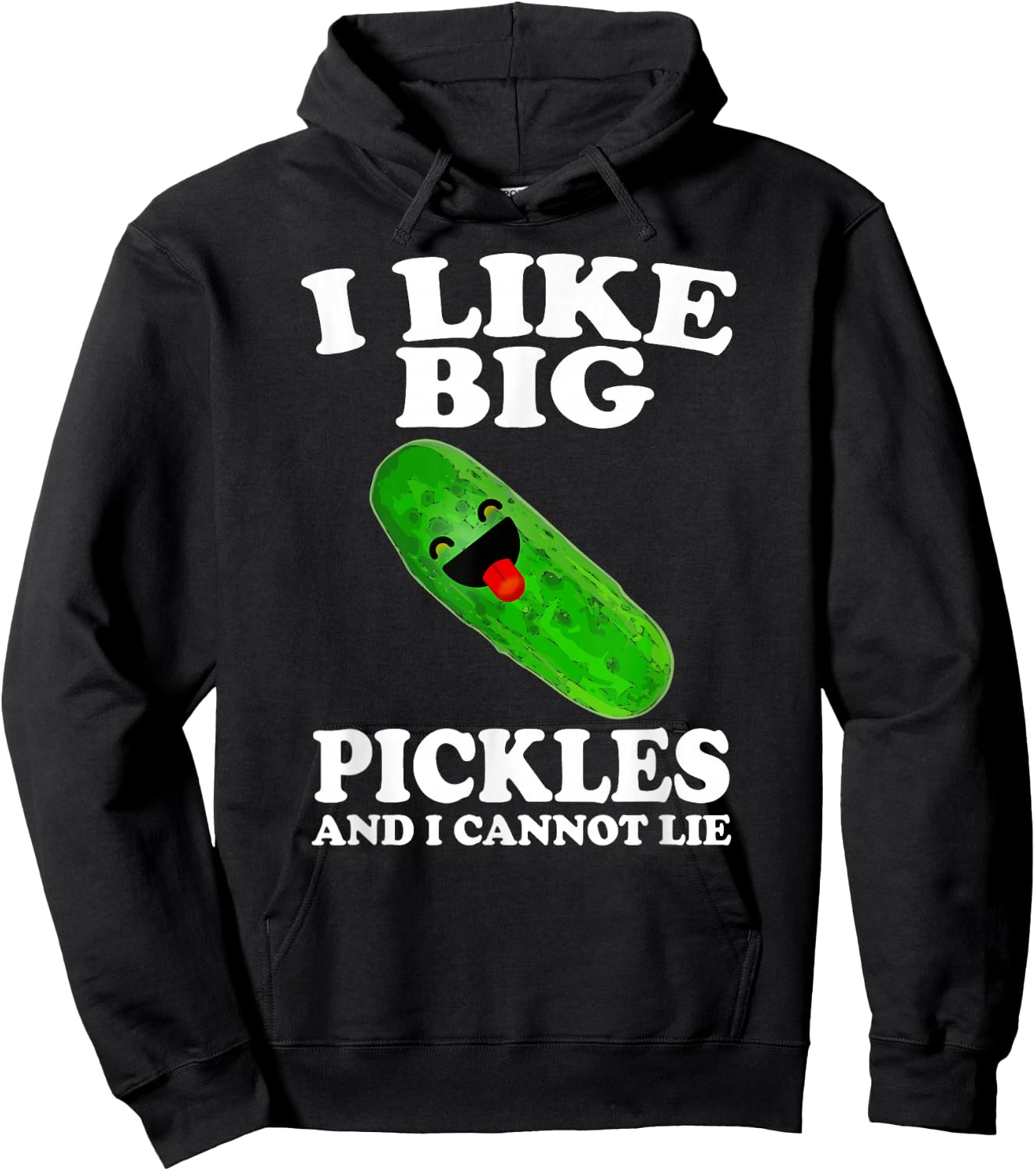 I Like Big Pickles And I Cannot Lie Funny Food Hoodie - Hoodie | Black