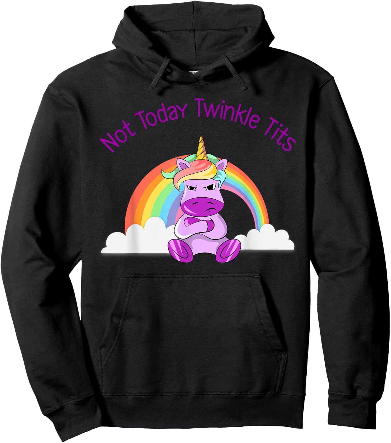 Not Today Twinkle Tits Unicorn Shirt Hoodie - Hoodie | Black
