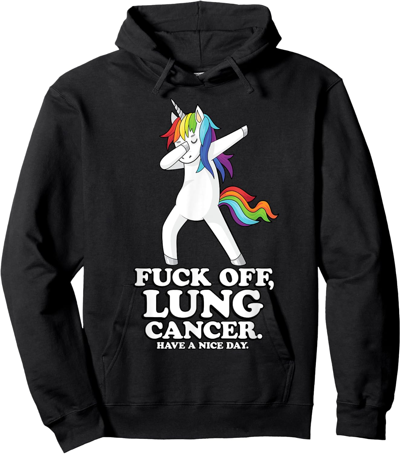 Fuck Off Lung Cancer Quote | Dabbing Unicorn | Funny Gift Hoodie - Hoodie | Black