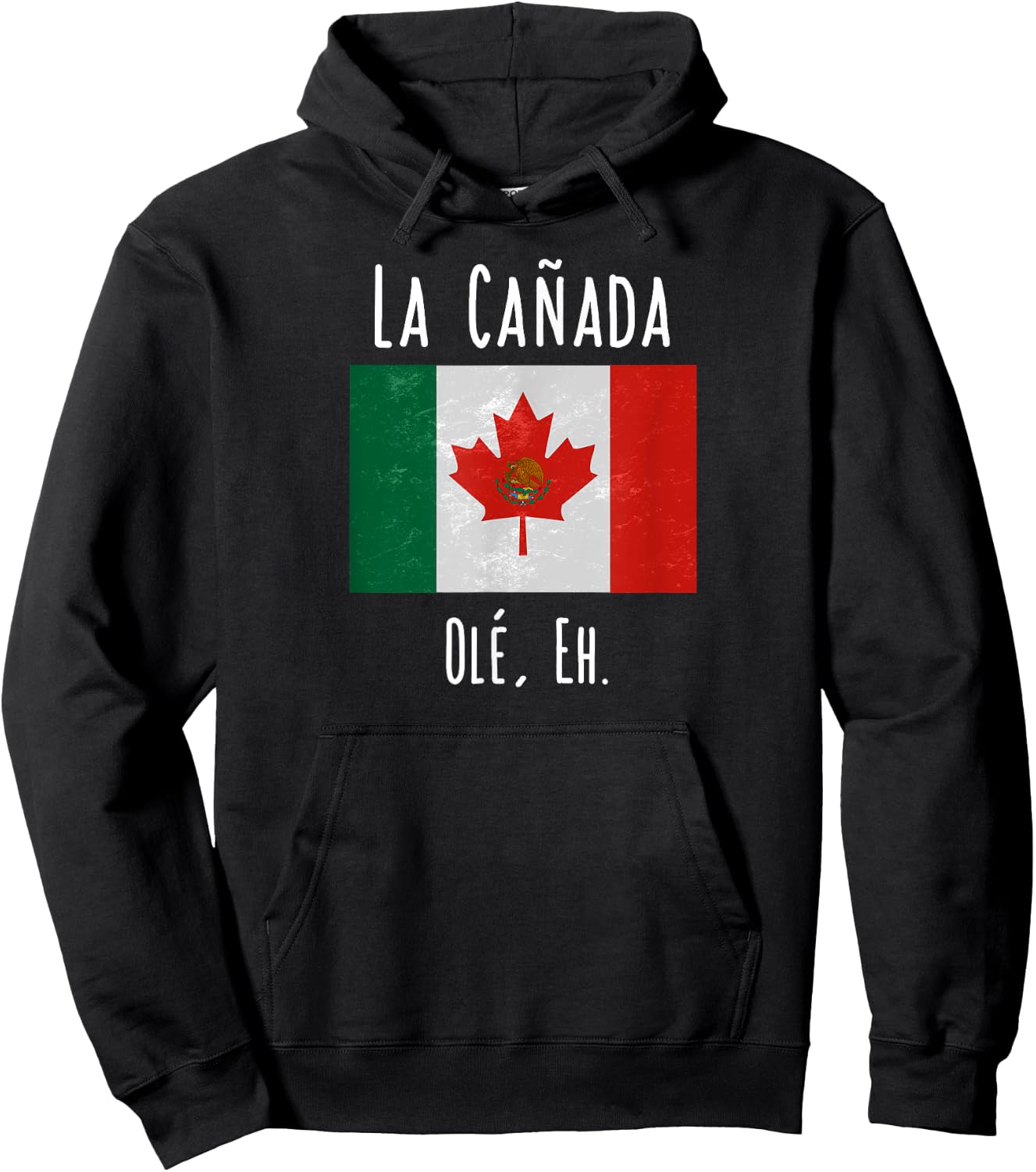 La Canada Funny Canada Mexico Shirt Hoodie - Hoodie | Black