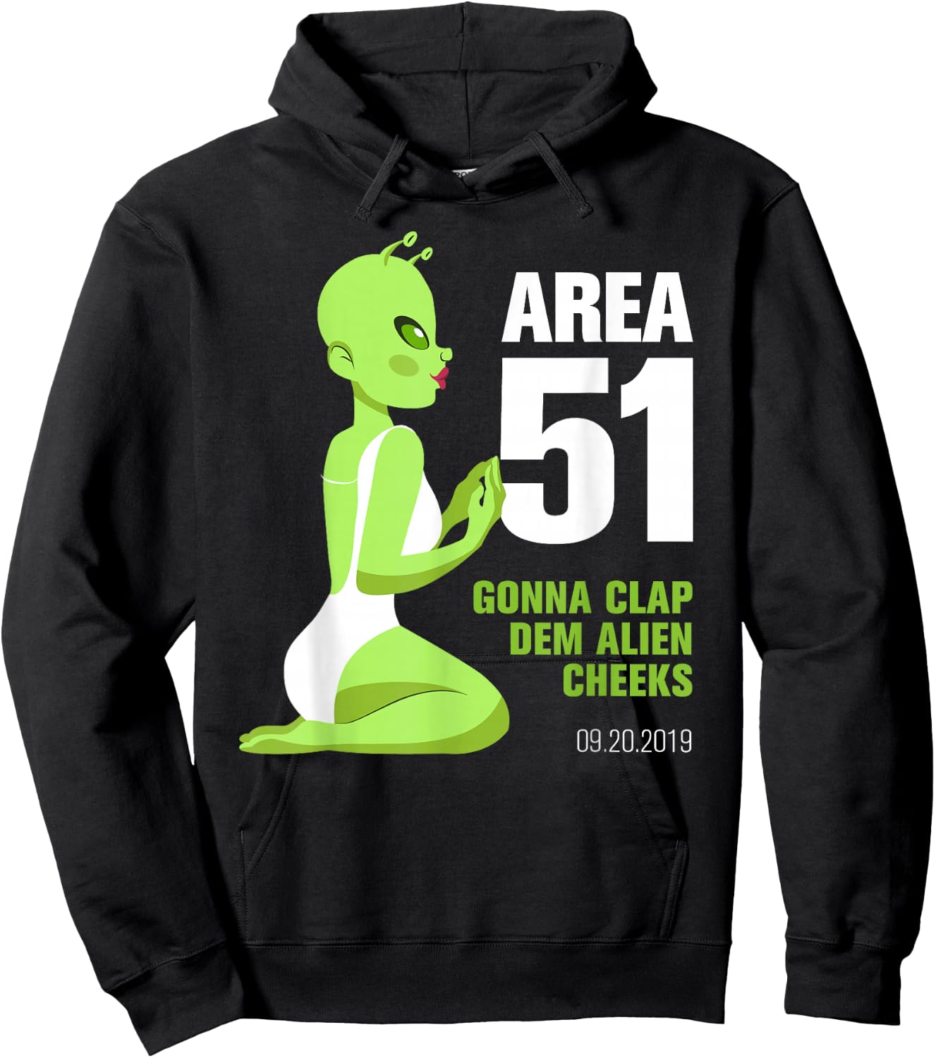 Area 51, Gonna Clap Dem Alien Cheeks - Sexy Green Alien Hoodie - Hoodie | Black