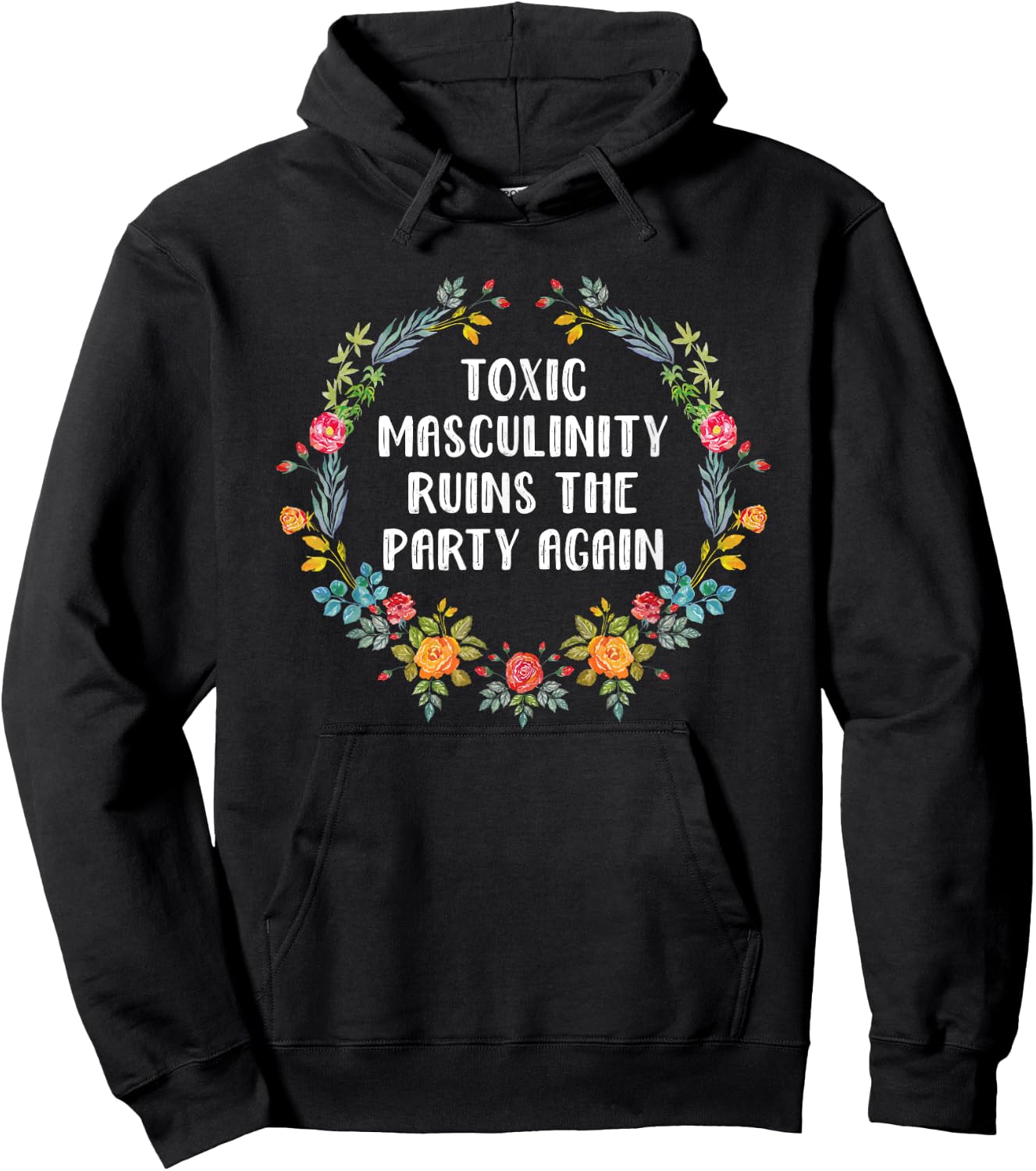 Toxic Masculinity Ruins The Party Again Shirt Murderino Hoodie - Hoodie | Black