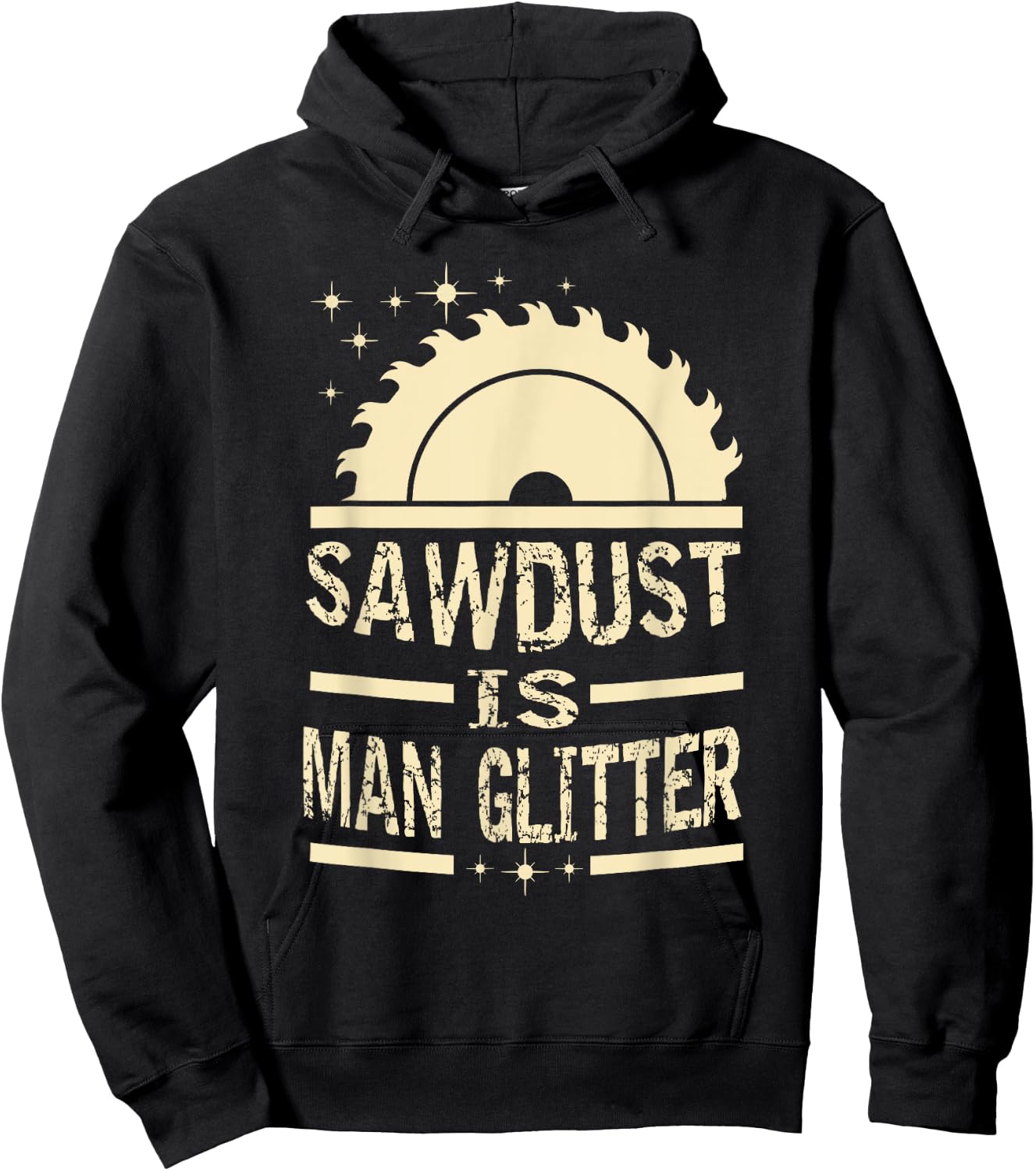 Sawdust is man glitter apparel Hoodie - Hoodie | Black