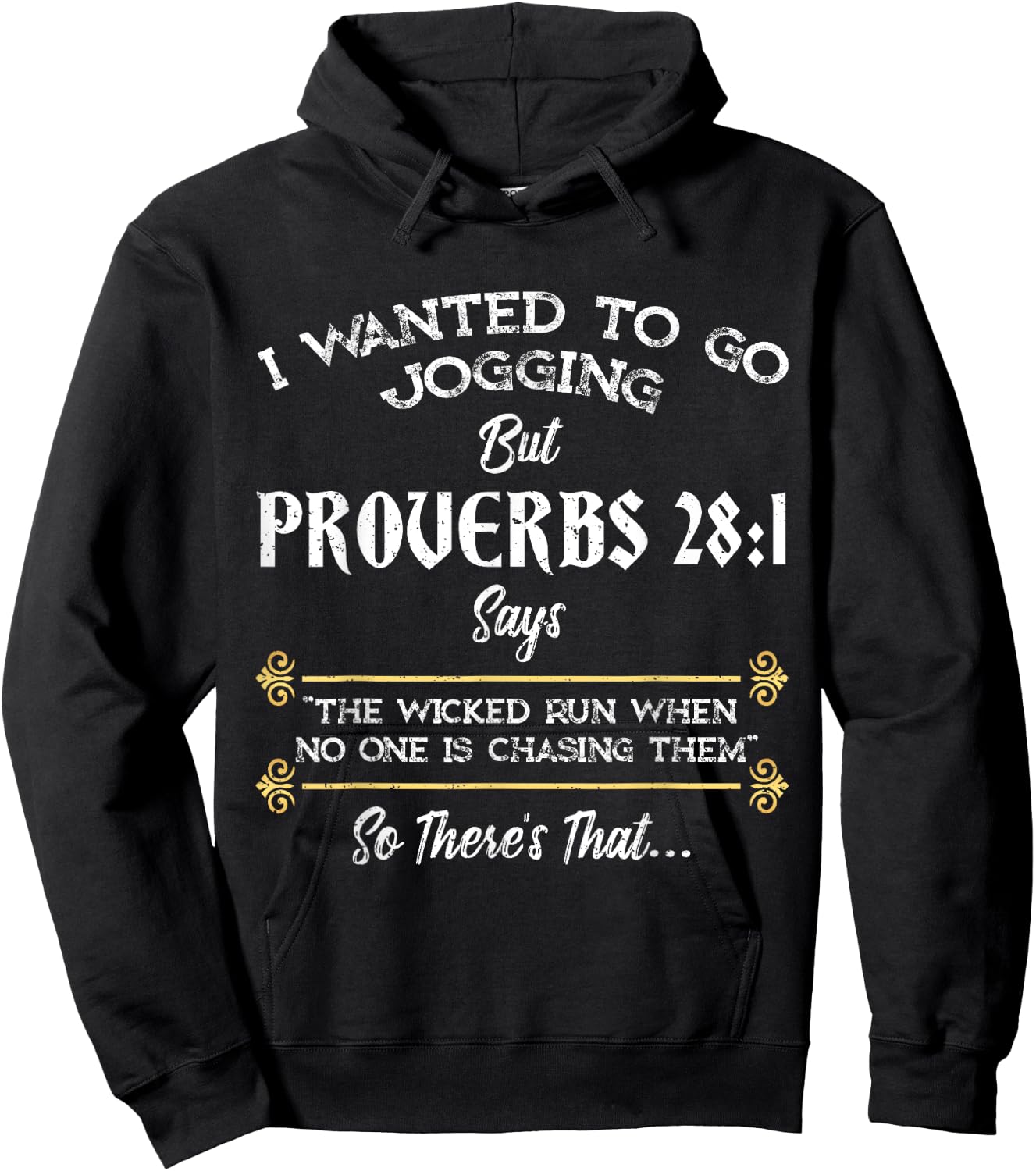 I Wanted To Go Jogging But Proverbs 28:1 Christian Hoodie - Hoodie | Black