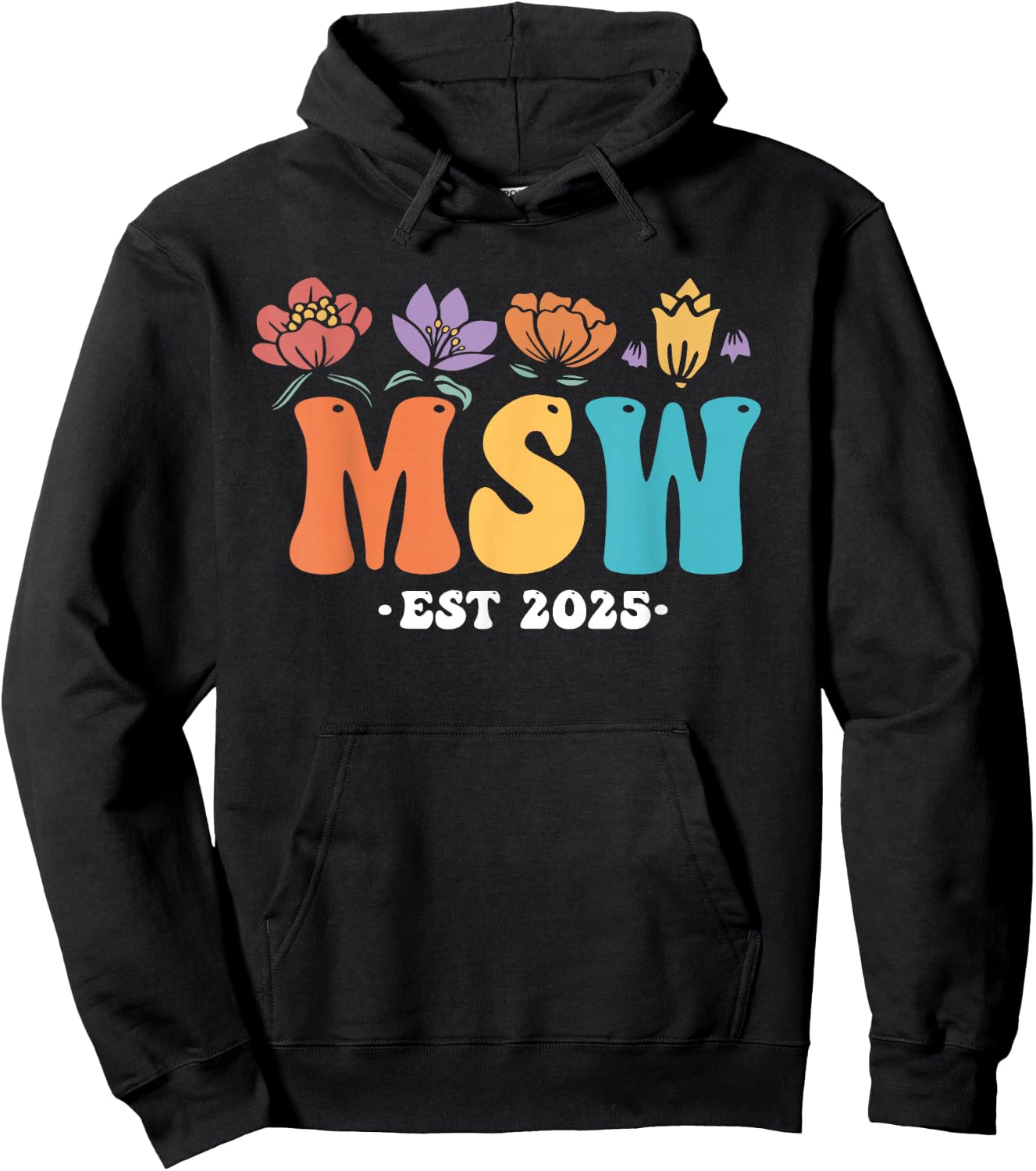 MSW est 2025 graduation school social worker shirt master Hoodie - Hoodie | Black