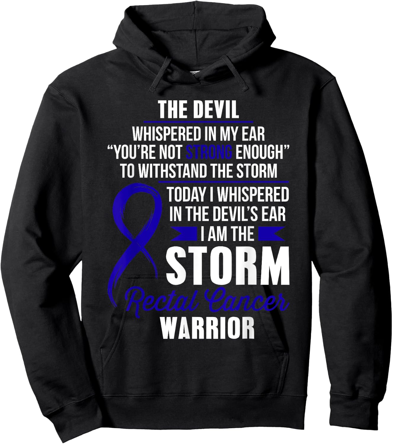 Rectal Cancer Warrior - I am the Storm Hoodie - Hoodie | Black