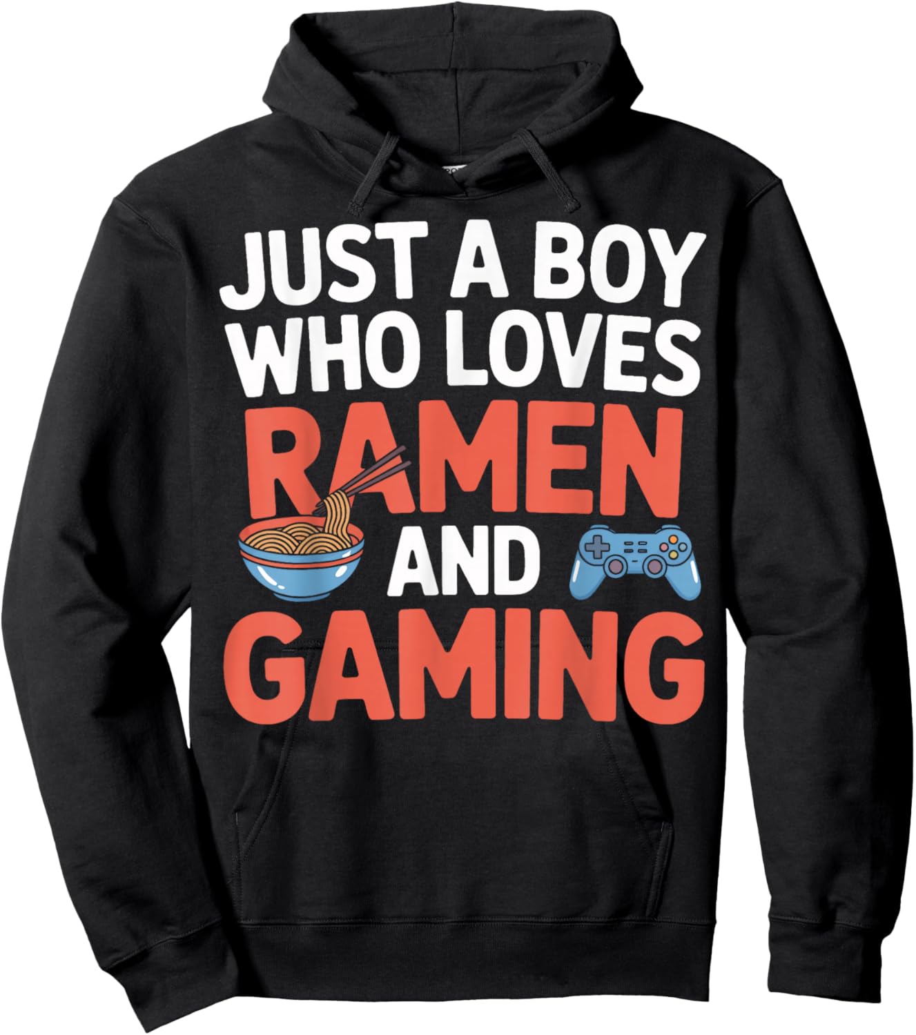 Ramen and Gaming Just A Boy Who Loves Video Game Player Hoodie - Hoodie | Black