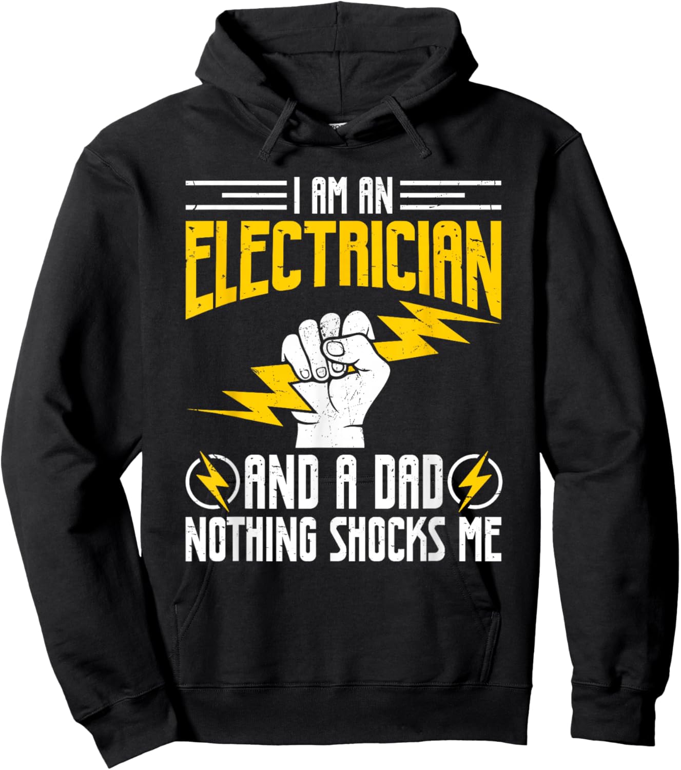 I Am Electrician and A Dad Nothing Shocks Me, Father Gifts Hoodie - Hoodie | Black