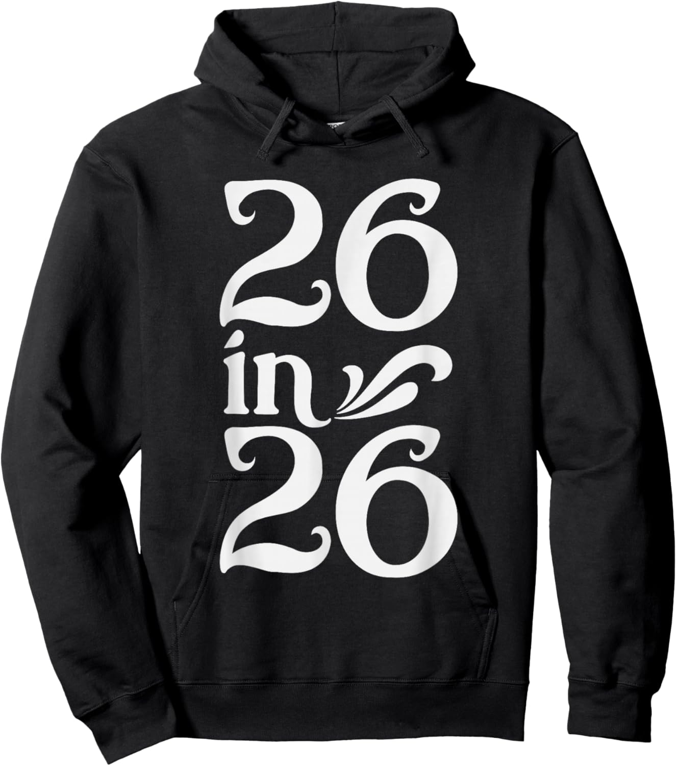 26 in 26, Turning 26 Years Old in 2026 Birthday Hoodie - Hoodie | Black