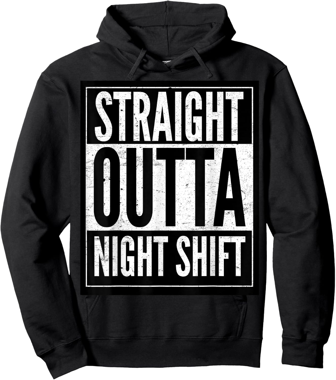 Straight Outta Night Shift Hoodie - Hoodie | Black