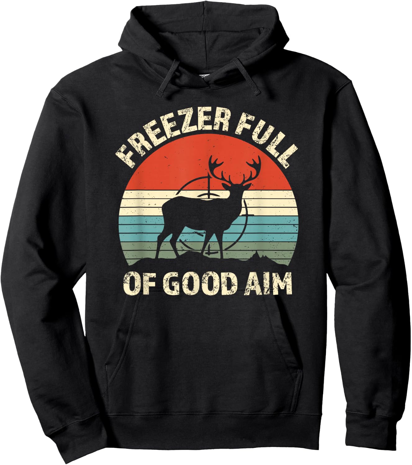 Freezer Full Of Good Aim Funny Hunting Season Saying Hoodie - Hoodie | Black