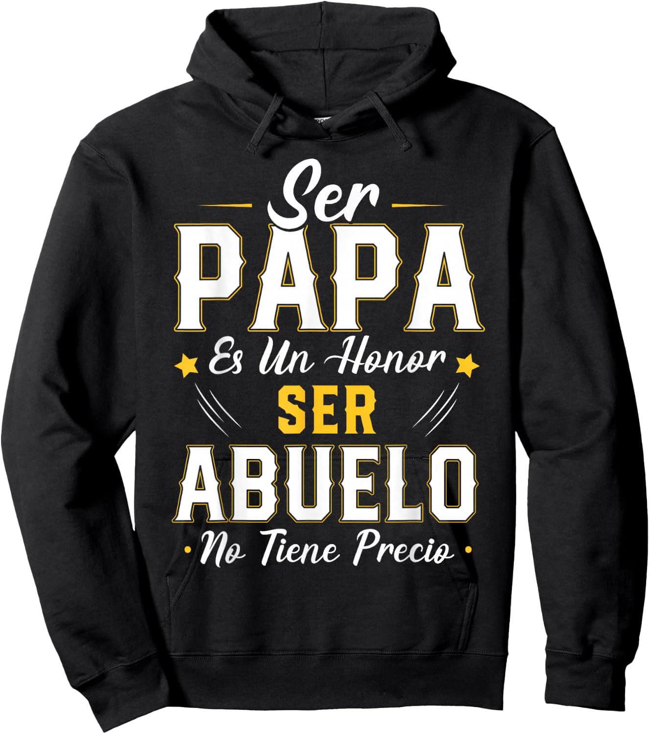 Ser Papa ES Un Honor Ser Abuelo No Tiene Precio Abuelo Hoodie - Hoodie | Black