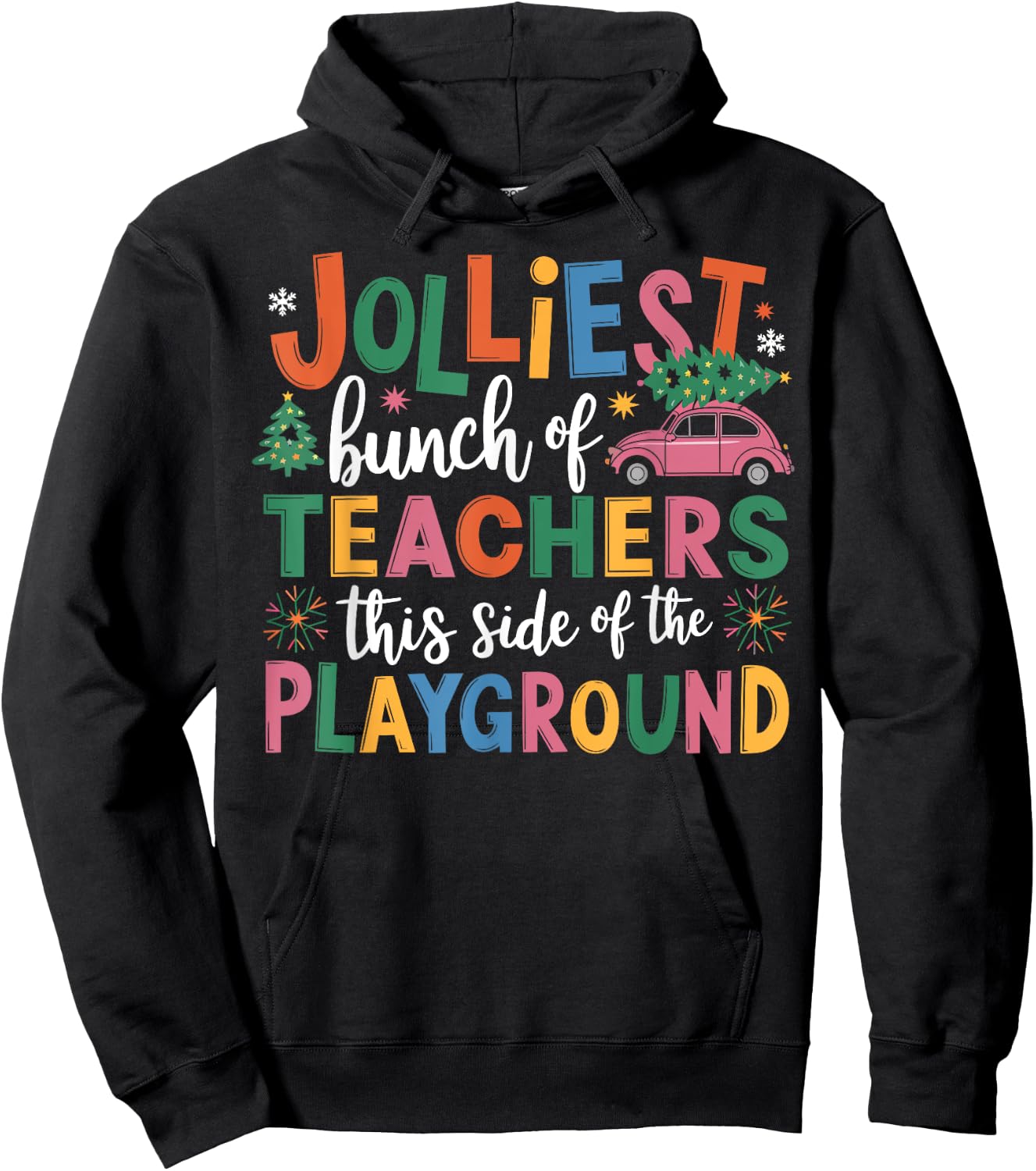 Jolliest Bunch Of Teachers This Side Of The Playground Xmas Hoodie - Hoodie | Black