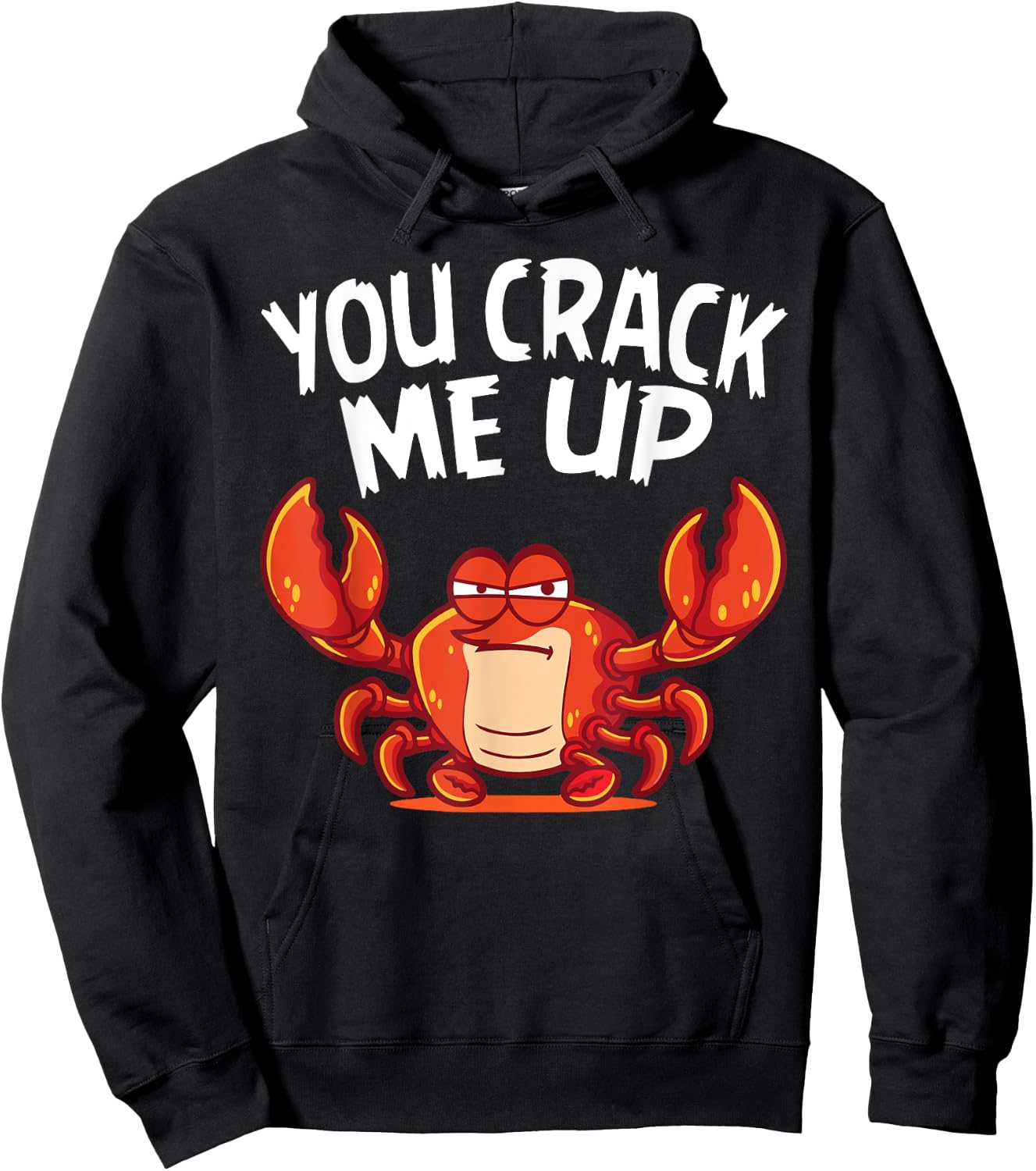 You Crack Me Up Crab Lover Sea Animals Crabbing Hoodie - Hoodie | Black