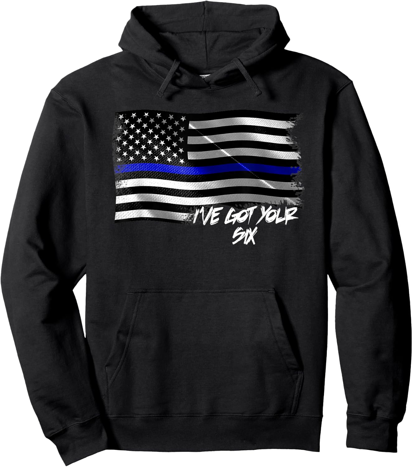 I've Got Your Six Thin Blue Line American Flag T Shirt Hoodie - Hoodie | Black