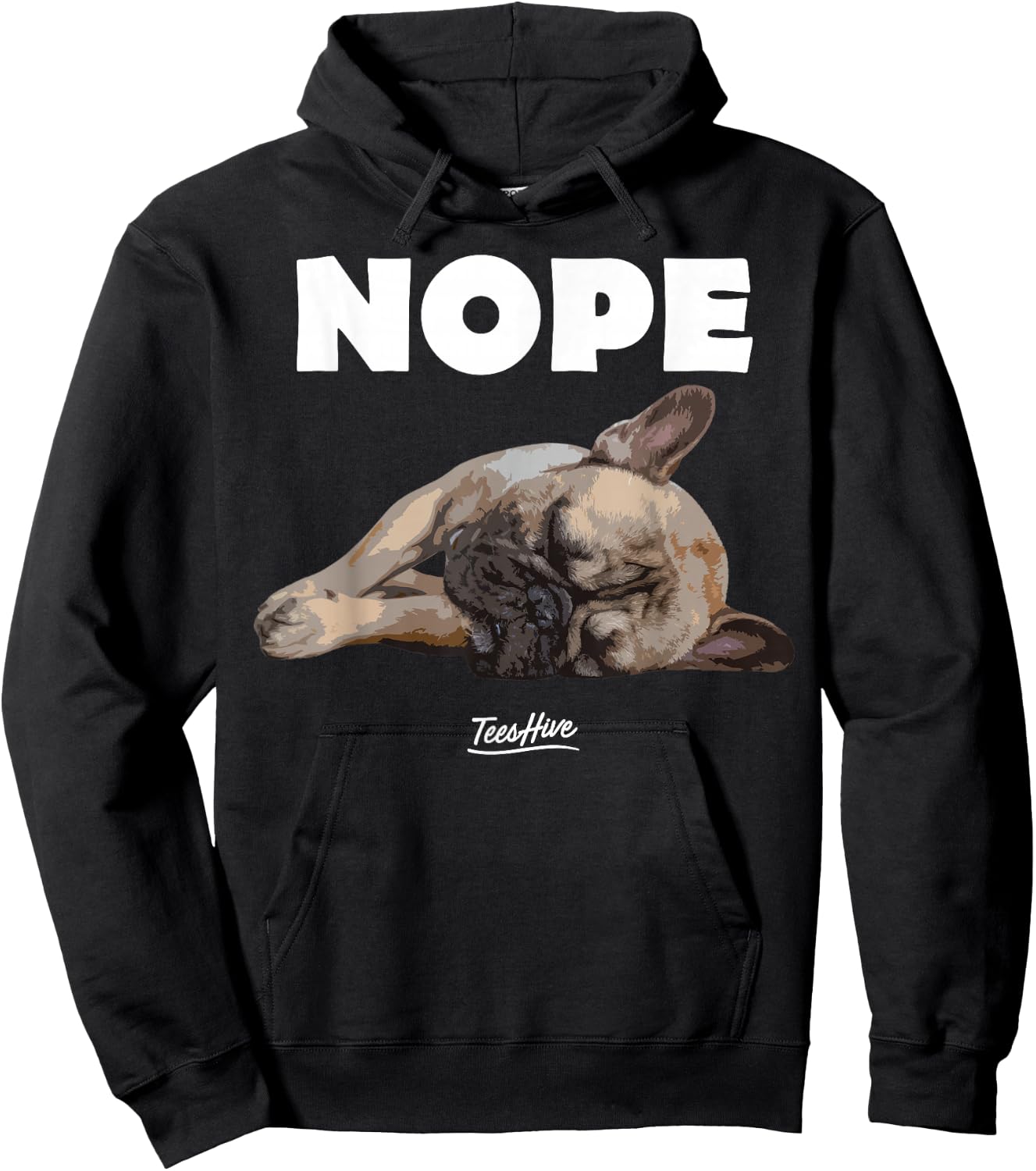 Nope French Bulldog - Frenchie Lover Themed Hoodie - Hoodie | Black