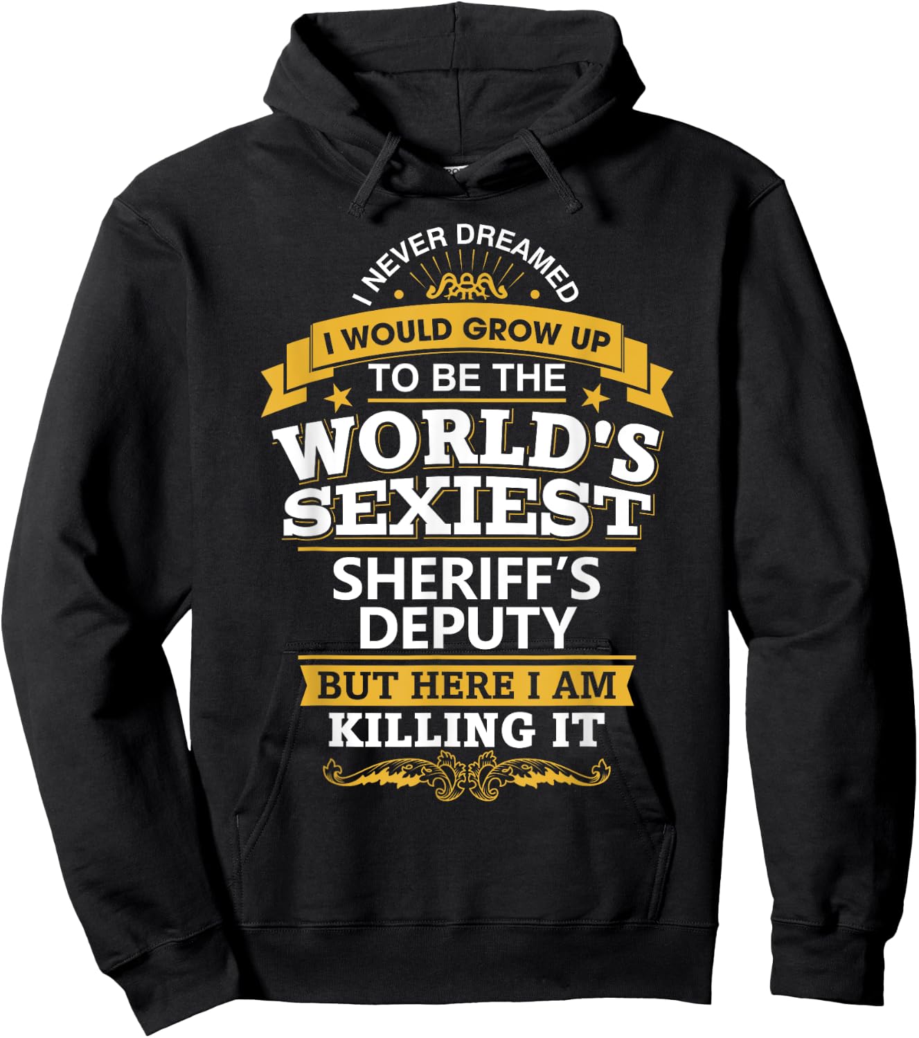 Sheriff's Deputy Gift For Sheriff's Deputy Hoodie - Hoodie | Black