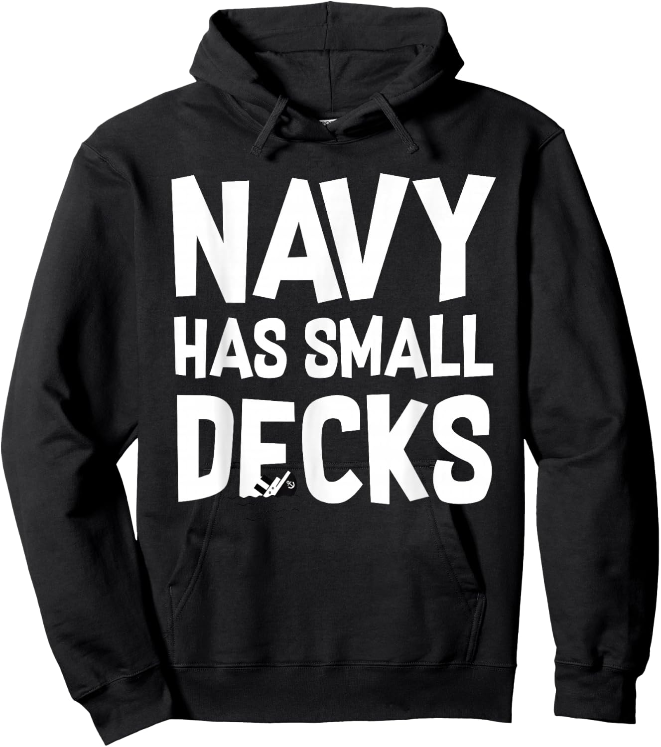 Go Army! Beat Navy! 2019 Navy Has Small Decks Hoodie - Hoodie | Black
