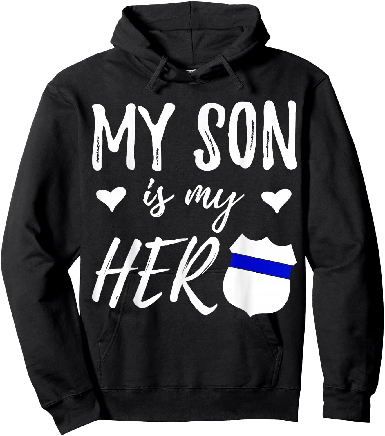 My Son is my Hero - Police Officer Son Shirt Hoodie - Hoodie | Black