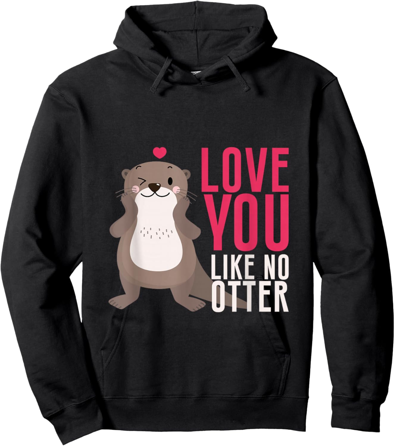 Love You Like No Otter Otter Love Valentine's Day Partner Hoodie - Hoodie | Black