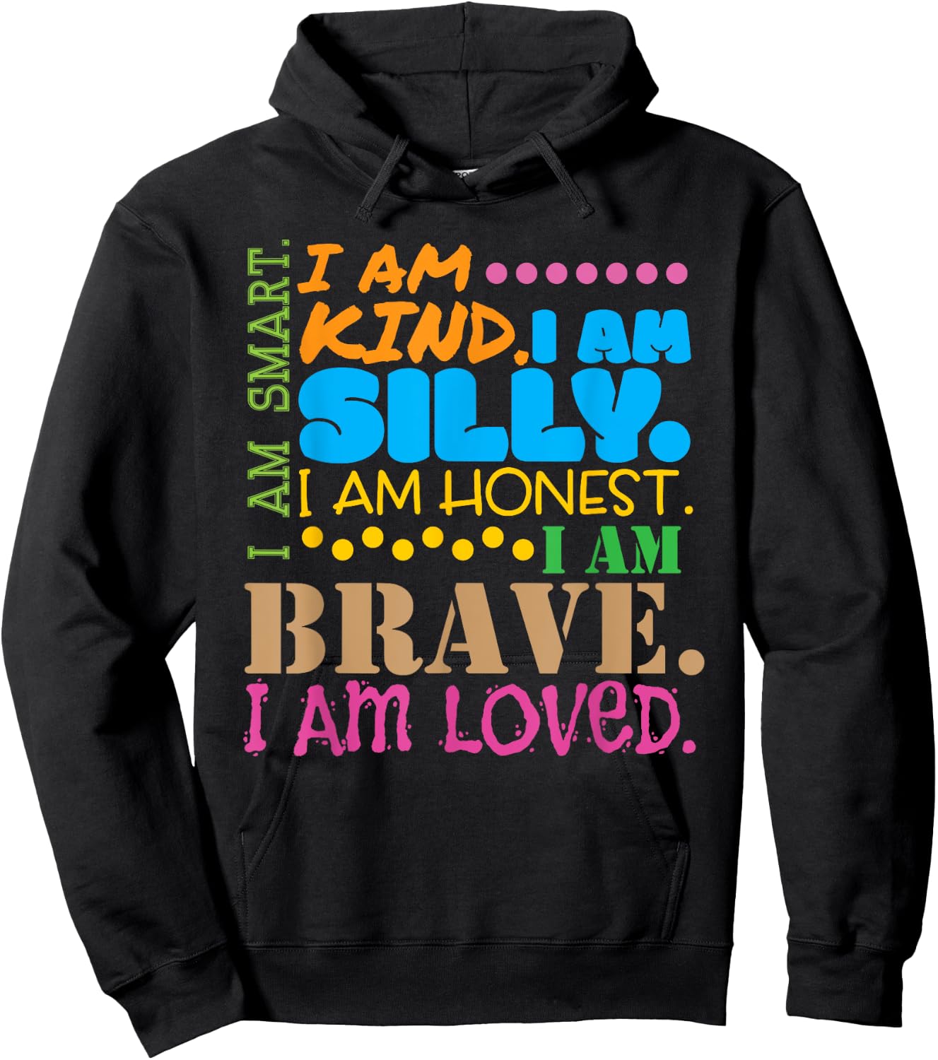 I Am Smart Kind Brave Loved Girls Motivational Hoodie - Hoodie | Black